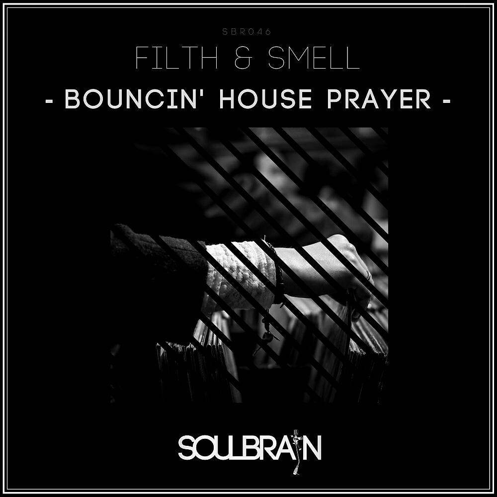 Релиз Bouncin' House Prayer