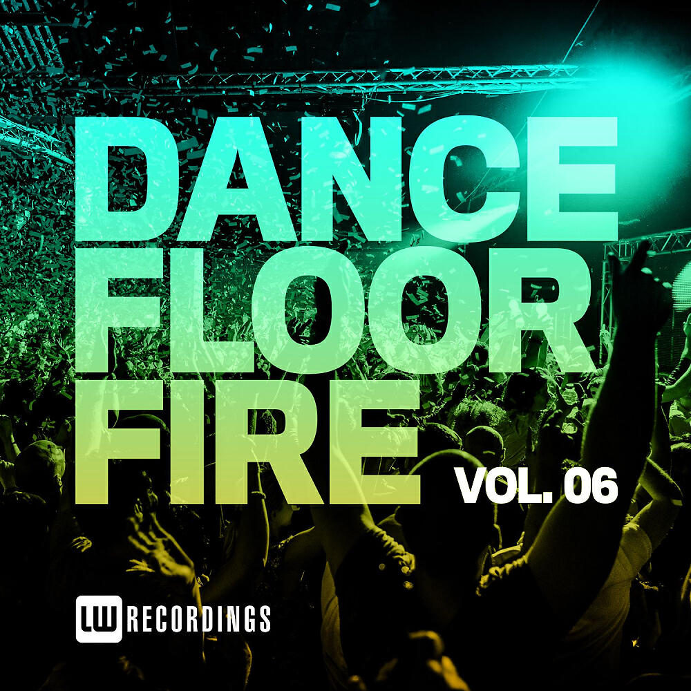Релиз Dancefloor Fire, Vol. 06