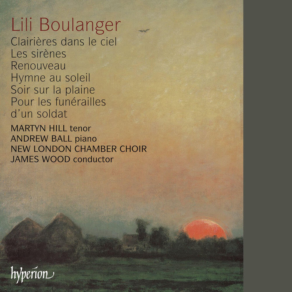 Релиз Lili Boulanger: Songs (Hyperion French Song Edition)