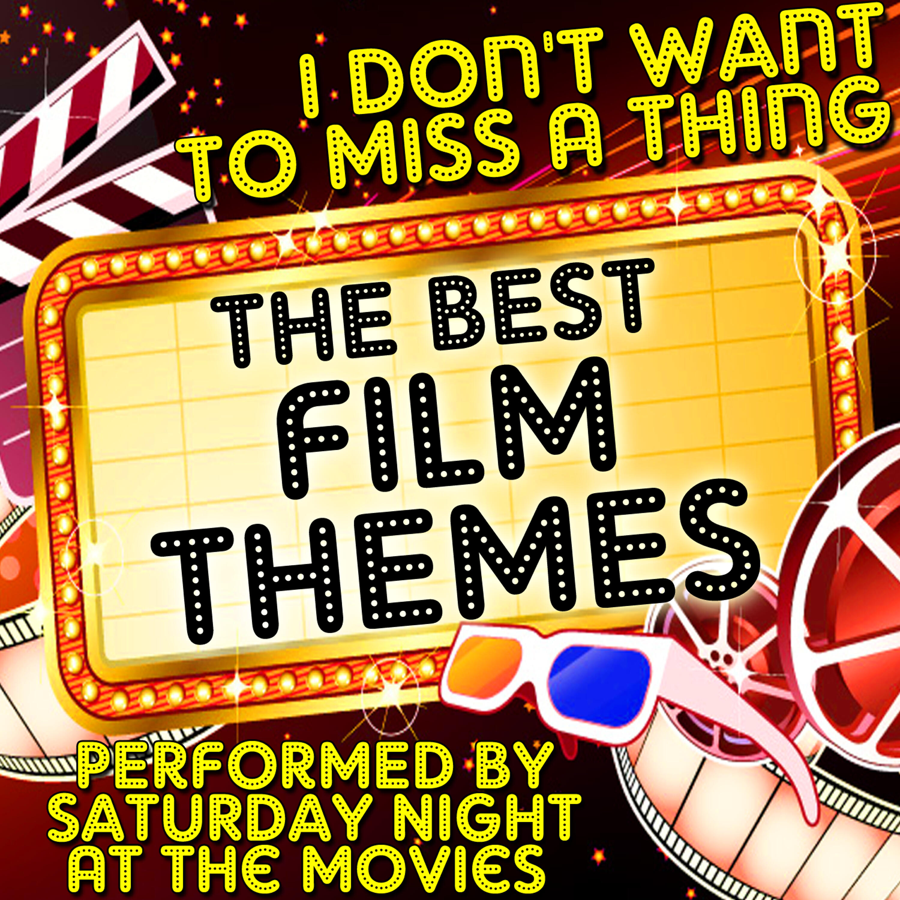 Релиз I Don't Want to Miss a Thing: The Best Film Themes