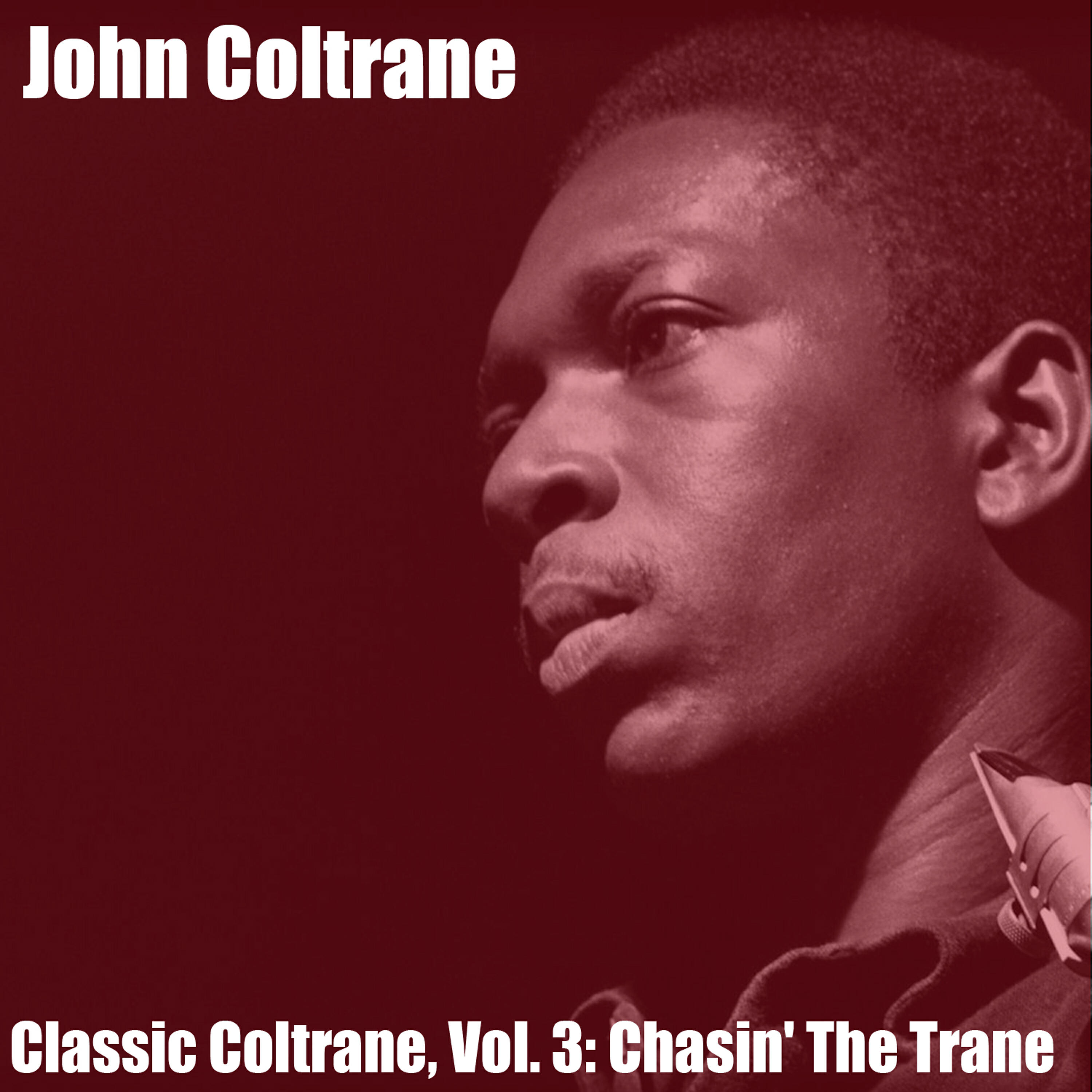 Релиз Classic Coltrane, Vol. 3: Chasin' the Trane