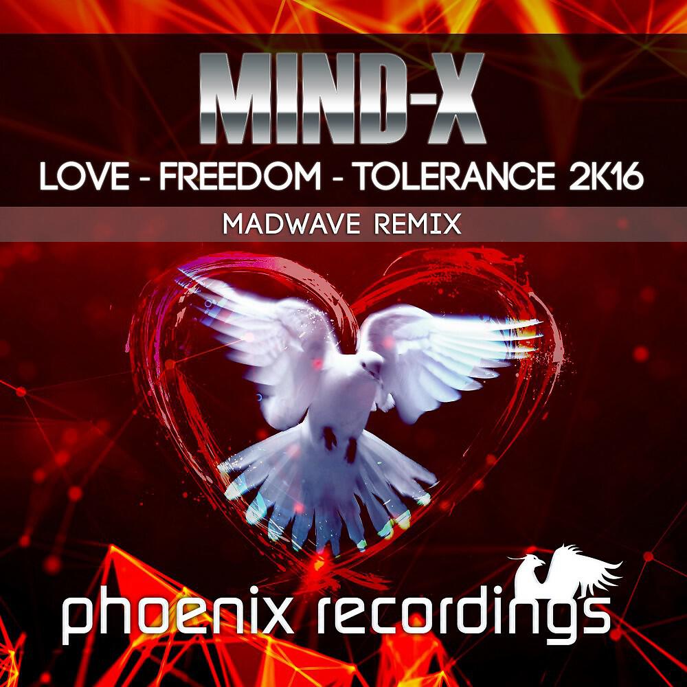Релиз Love - Freedom - Tolerance 2K16 (Madwave Remix)