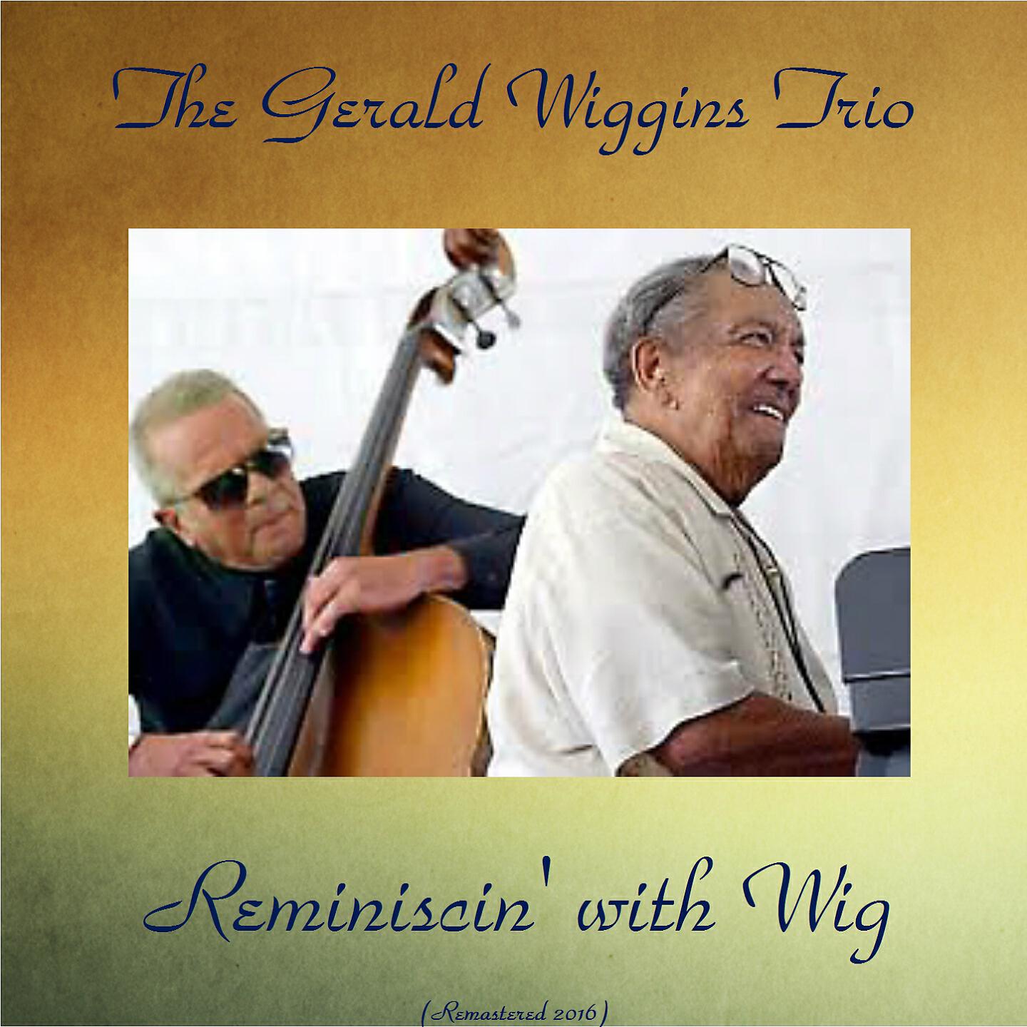 Релиз Reminiscin' with Wig