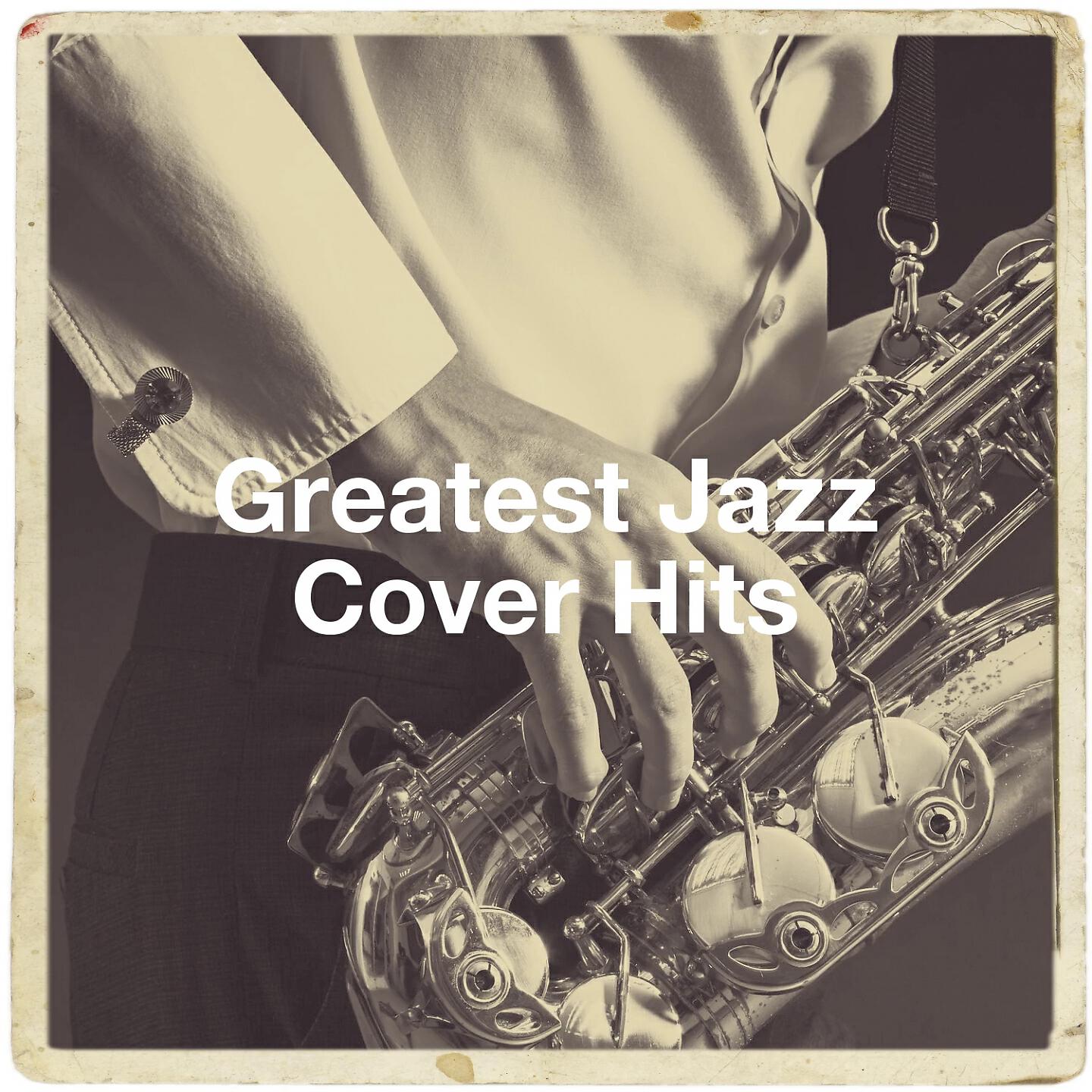 Релиз Greatest Jazz Cover Hits