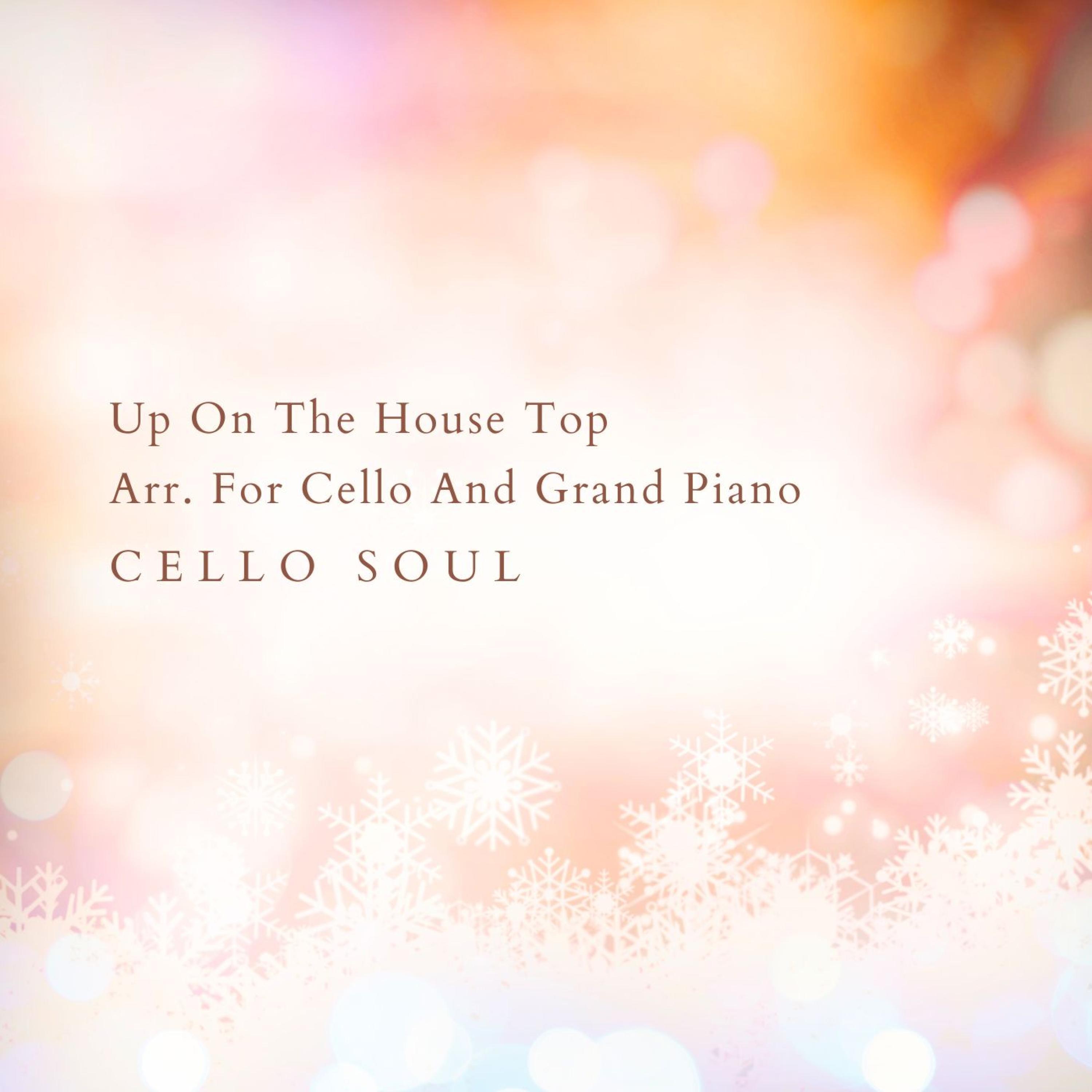 Релиз Up On The House Top Arr. For Cello And Grand Piano