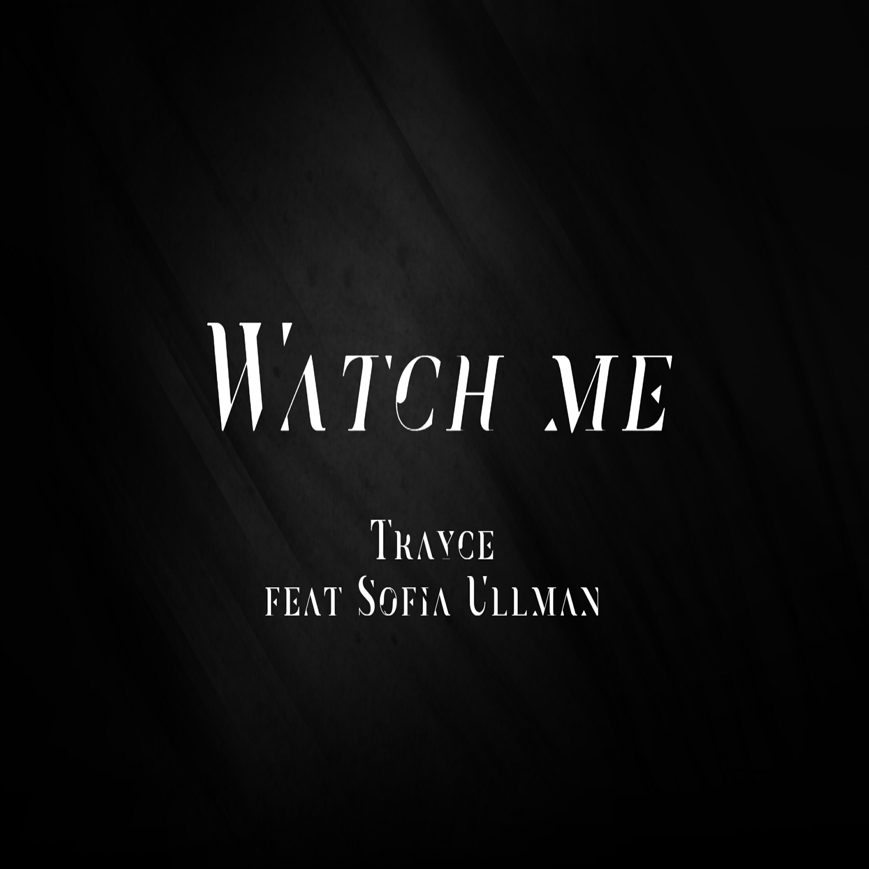 Релиз Watch Me