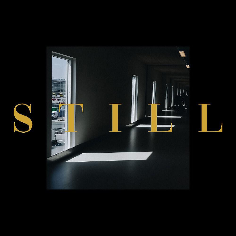 Релиз Still