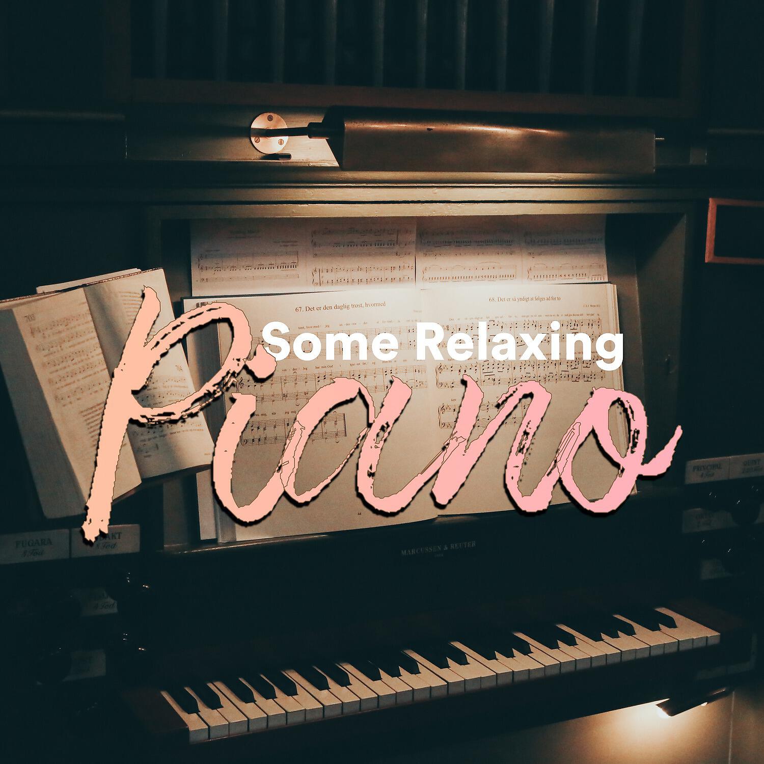 Релиз Some Relaxing Piano