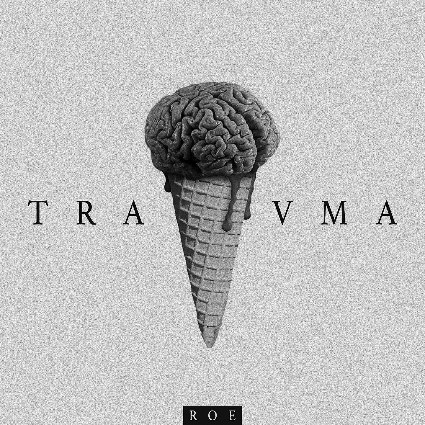 Roe - Travma