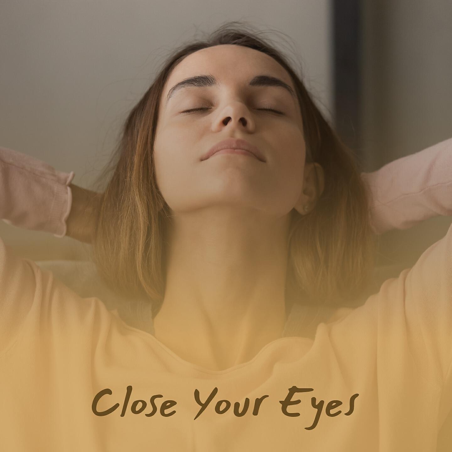 Постер альбома Close Your Eyes