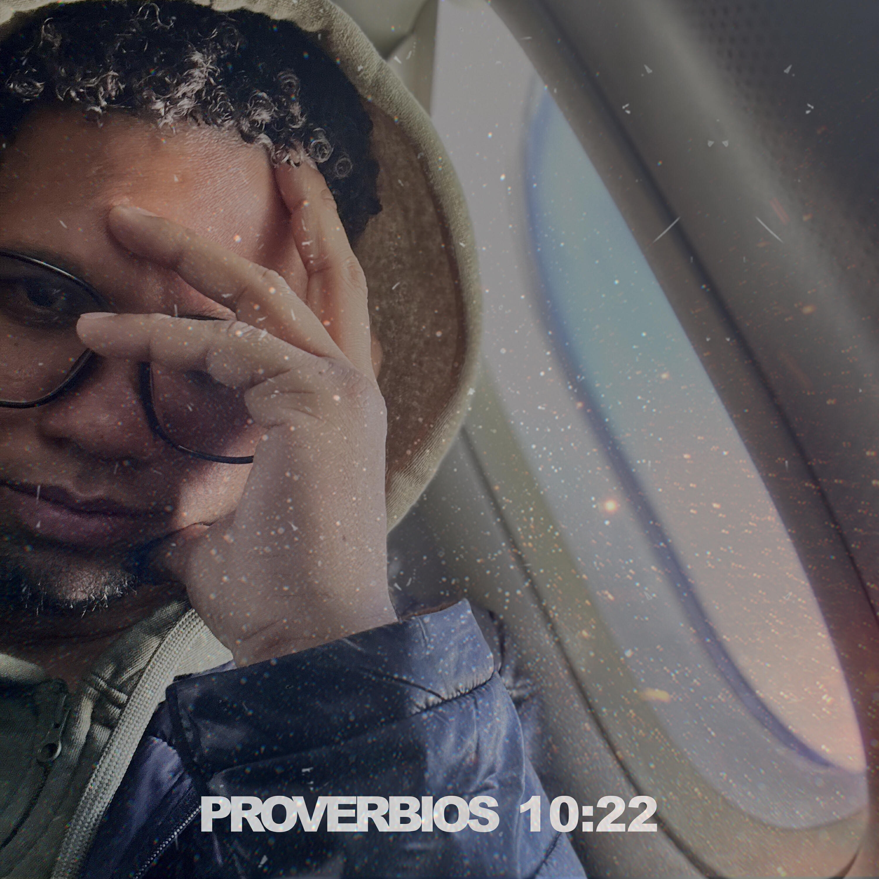 Релиз Proverbios 10;22