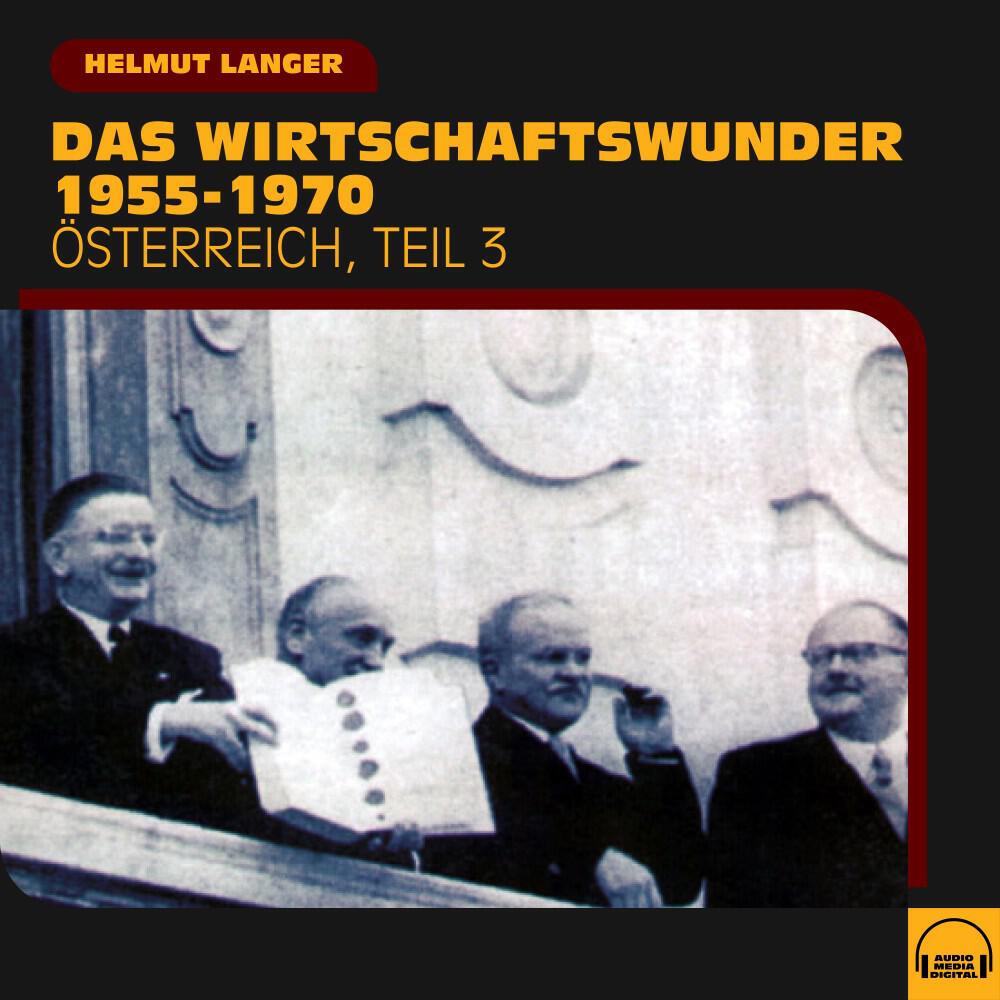 Релиз Das Wirtschaftswunder 1955-1970 (Österreich - Teil 3)