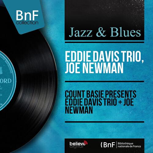 Релиз Count Basie Presents Eddie Davis Trio + Joe Newman (Mono Version)
