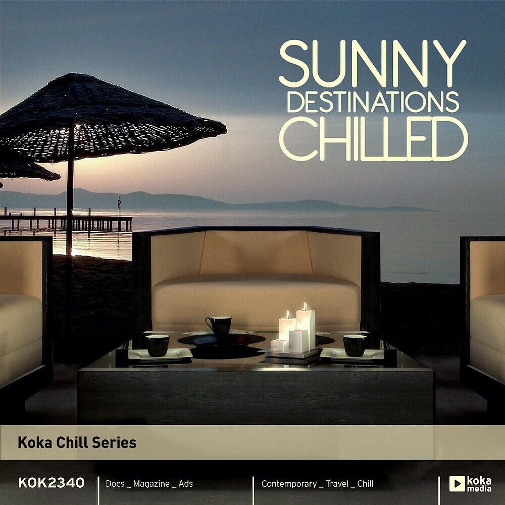 Релиз Sunny Destinations Chilled