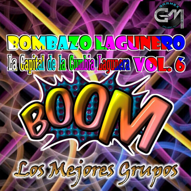 Релиз Bombazo Lagunero Vol. 6