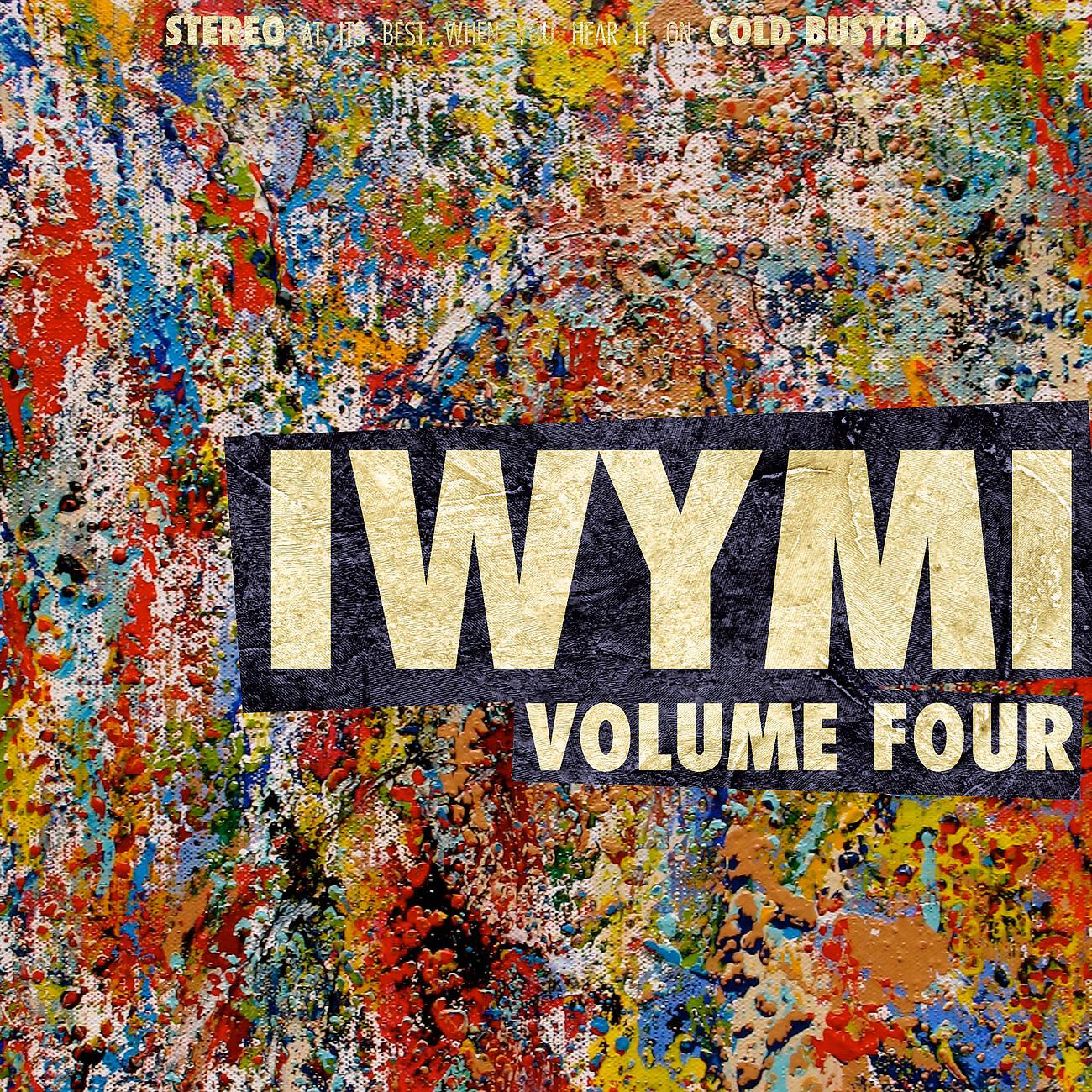 Релиз IWYMI Volume Four
