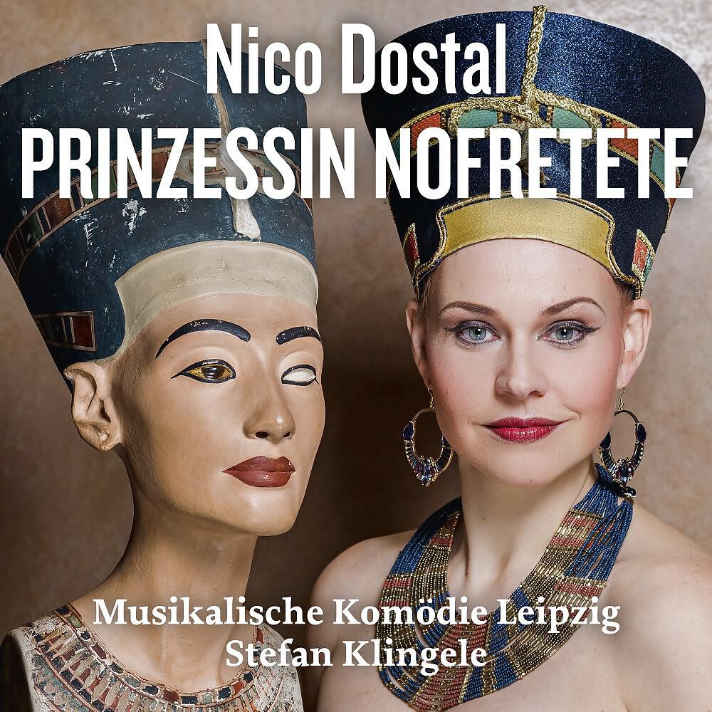Релиз Nico Dostal: Prinzessin Nofretete