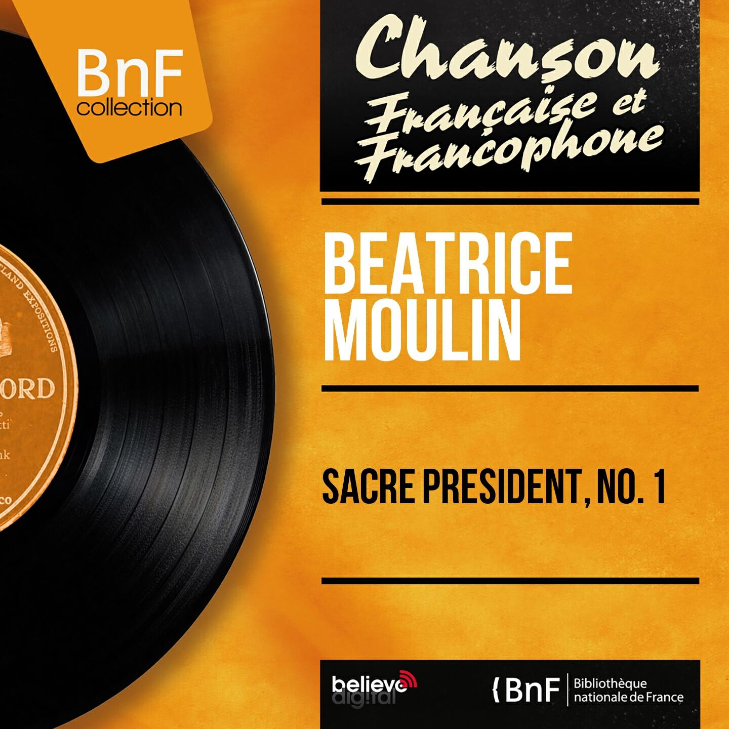 Релиз Sacré président, no. 1 (Mono Version)