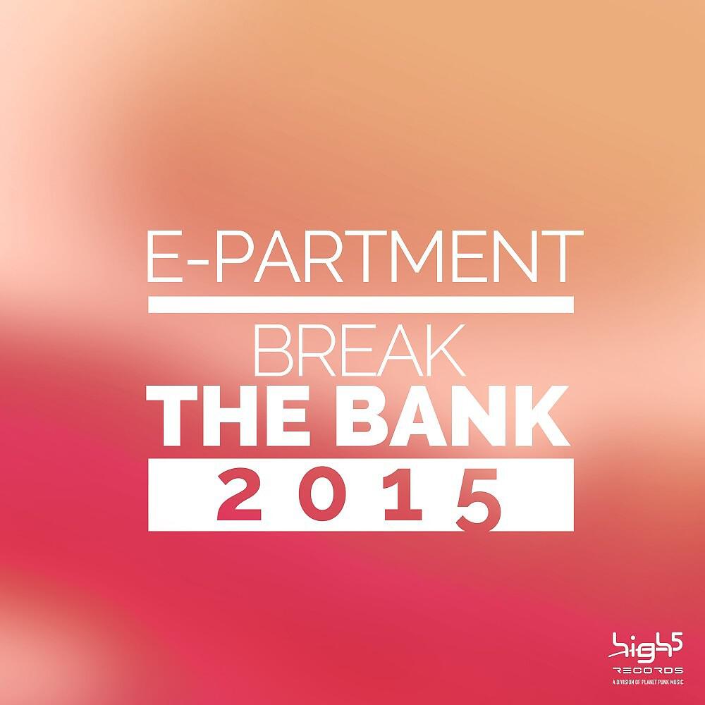 Релиз Break the Bank 2015