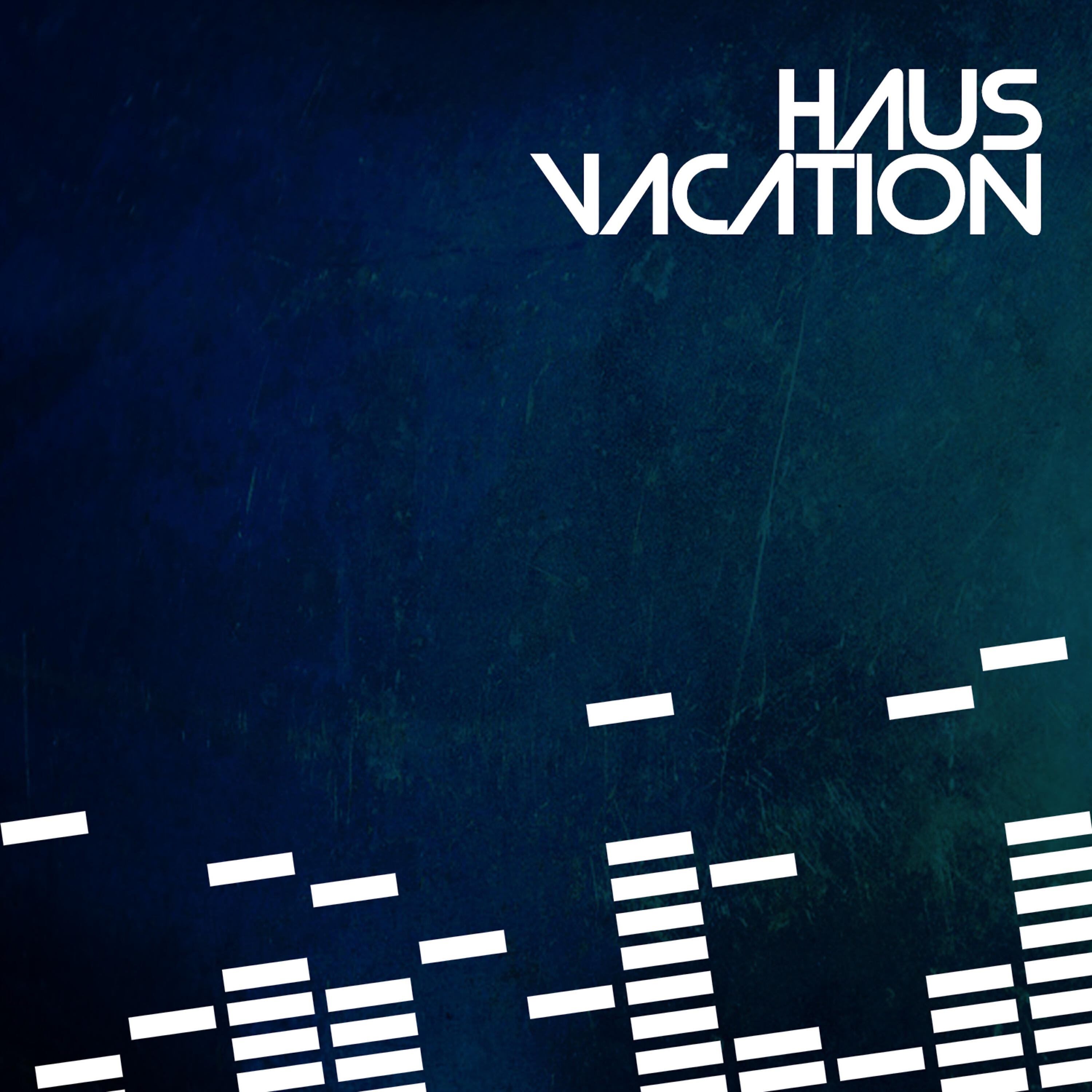 Релиз Haus Vacation