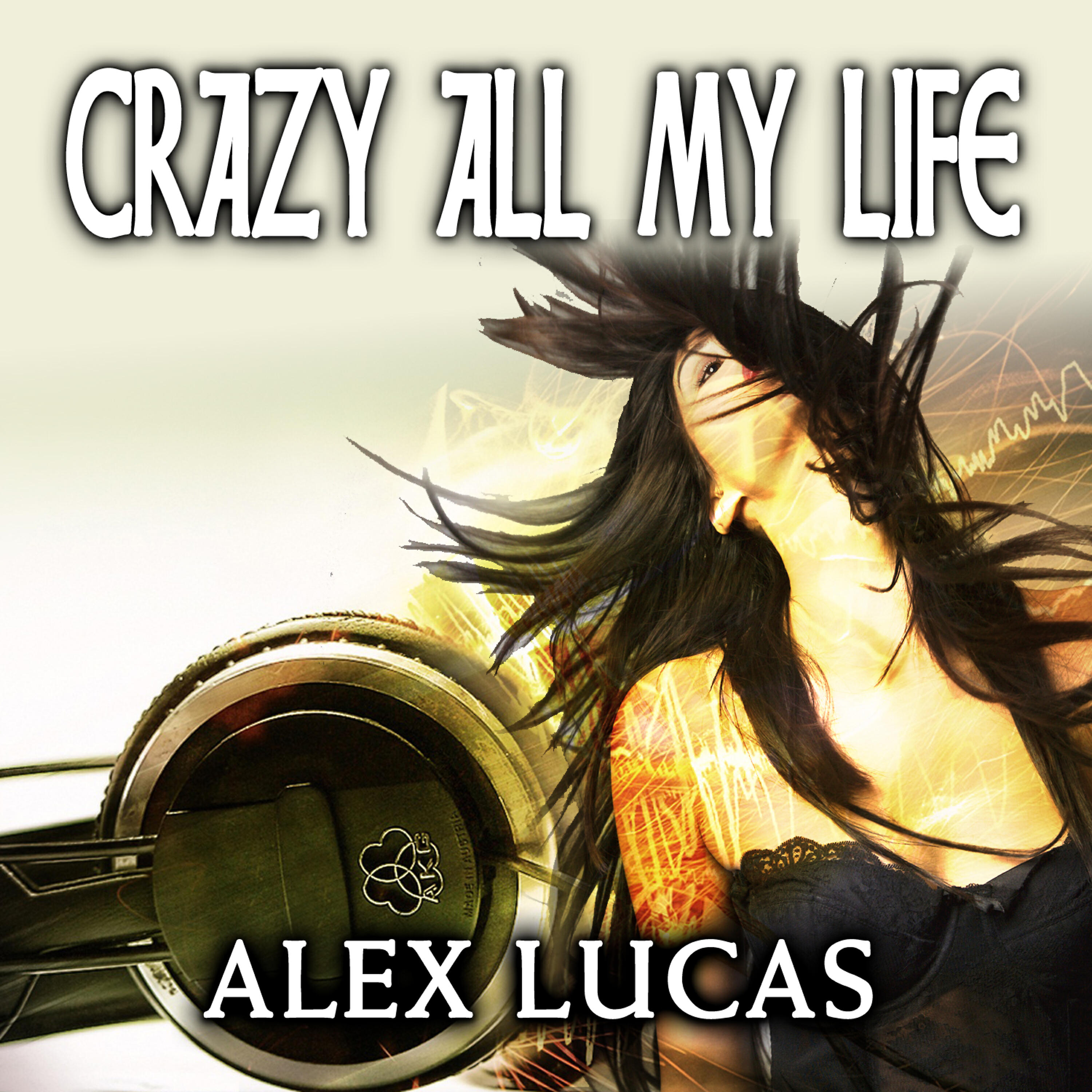 Релиз Crazy All My Life