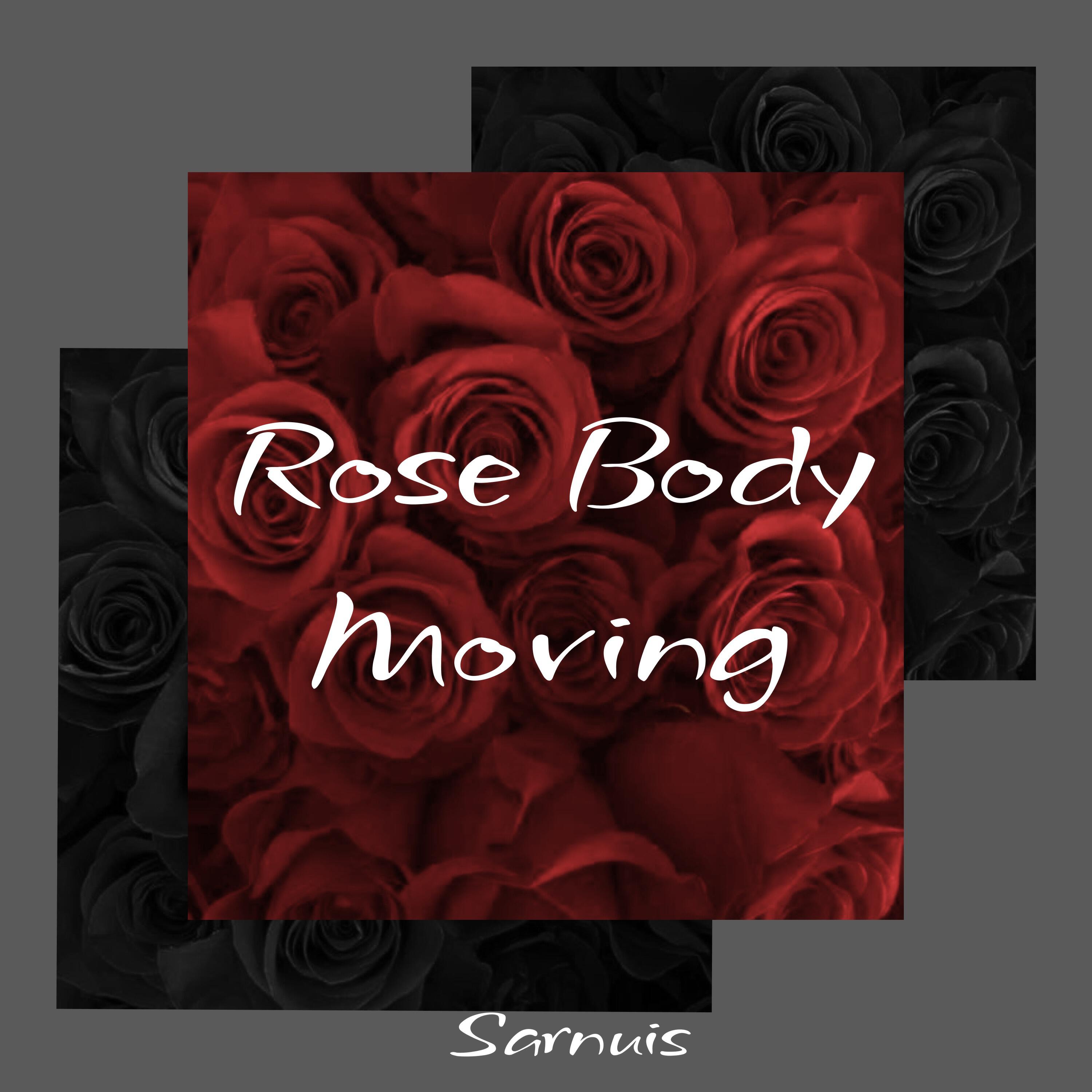 Релиз Rose Body Moving