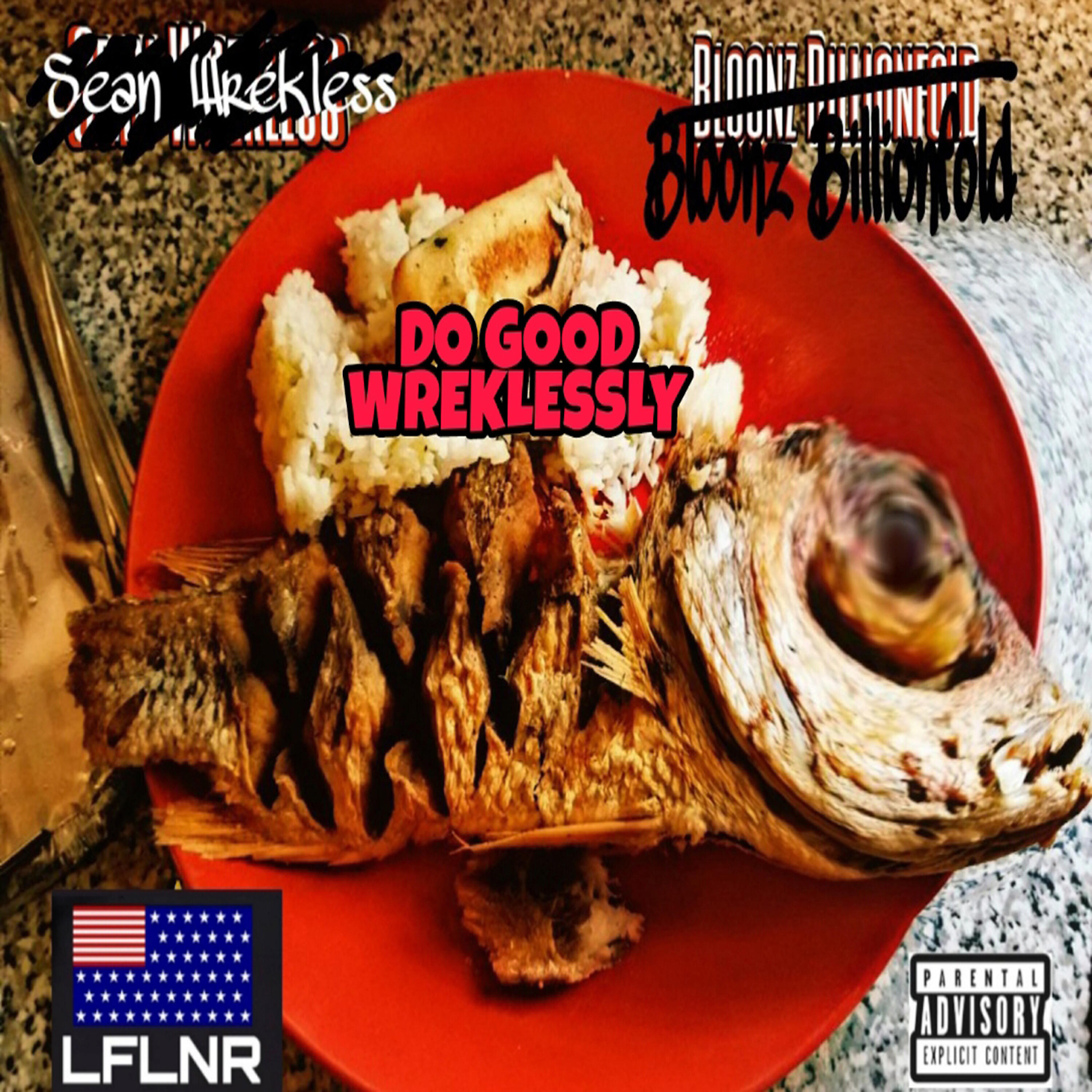 Релиз Do Good Wreklessly