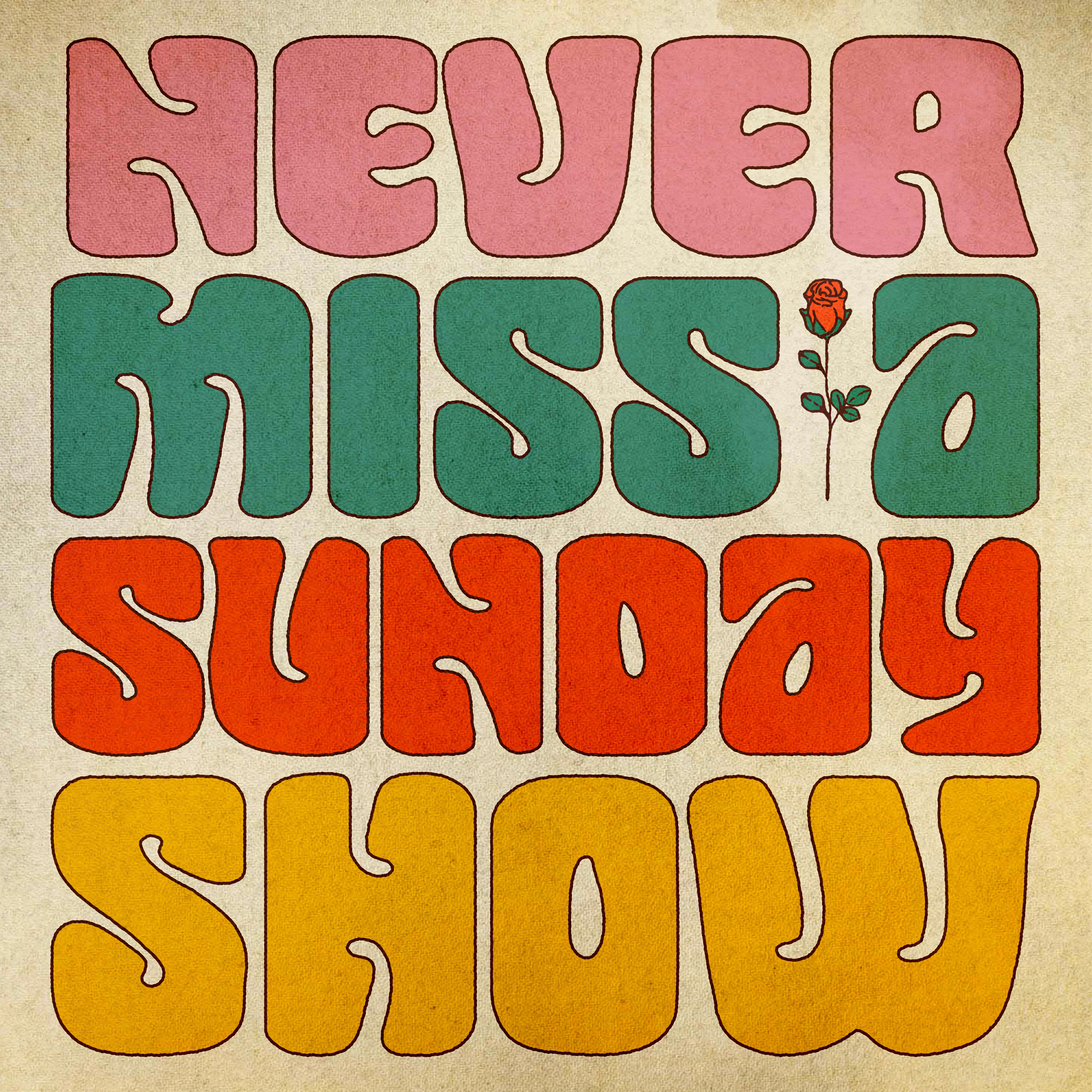 Релиз Never Miss A Sunday Show (Live)