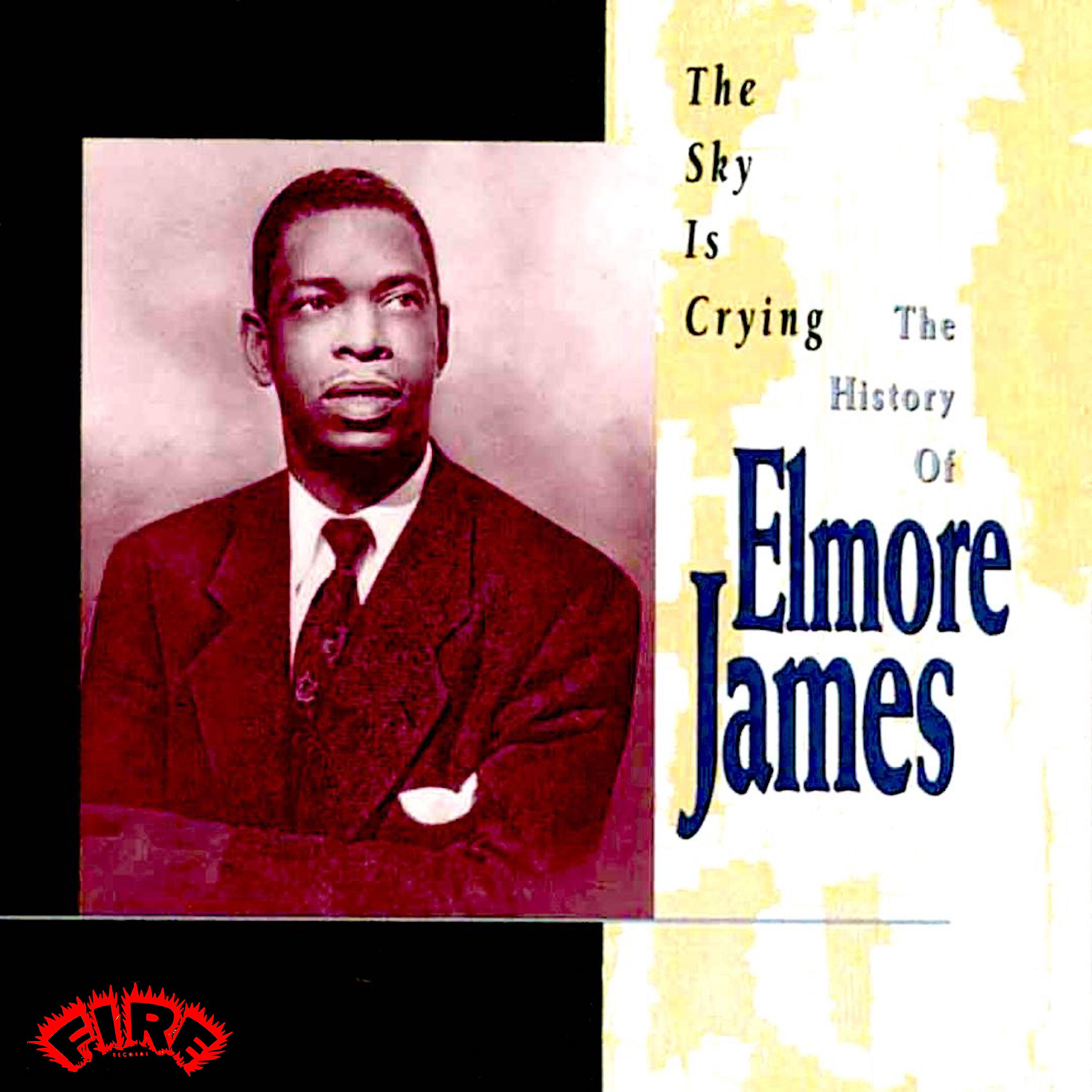 Релиз The Sky is Crying: The History of Elmore James