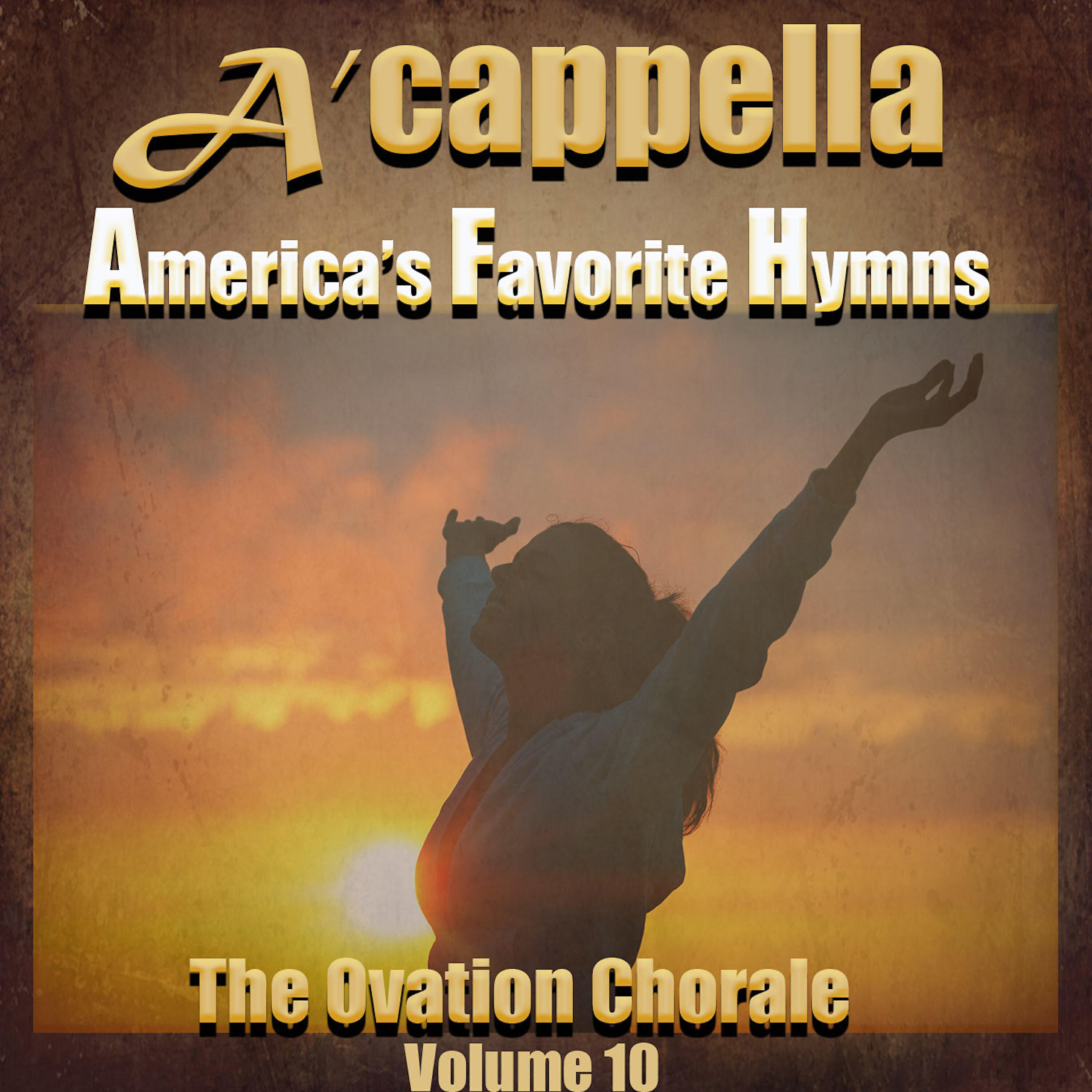 Релиз A'cappella, America's Favorite Hymns, Vol. 10