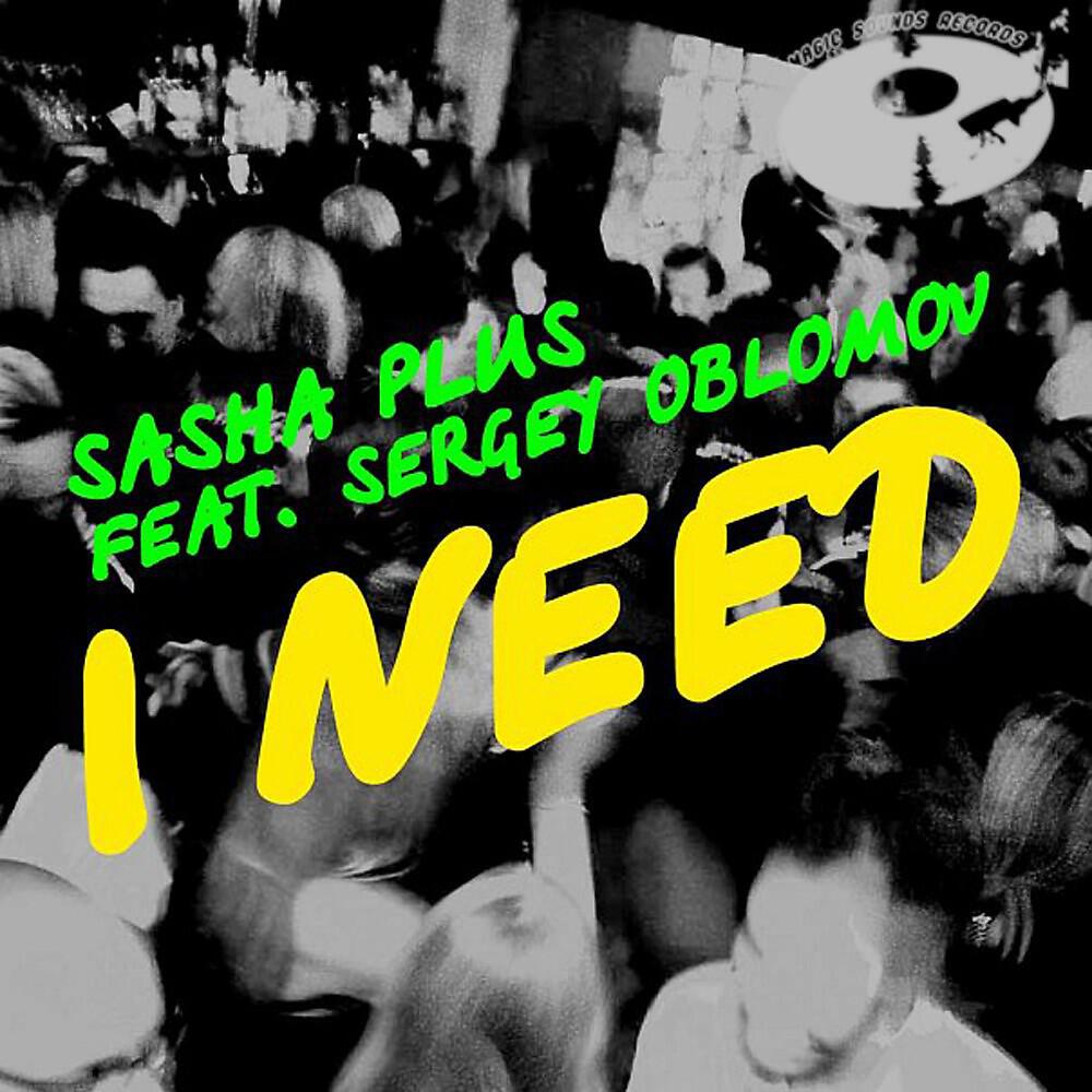 Sasha Plus feat. Sergey Oblomov feat. Sergey Oblomov