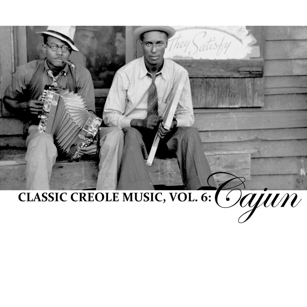 Релиз Classic Creole Music, Vol. 6: Cajun