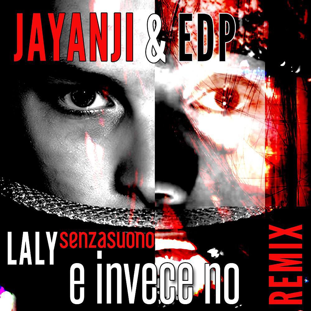 Релиз E Invece No - Jayanji & Edp Remix