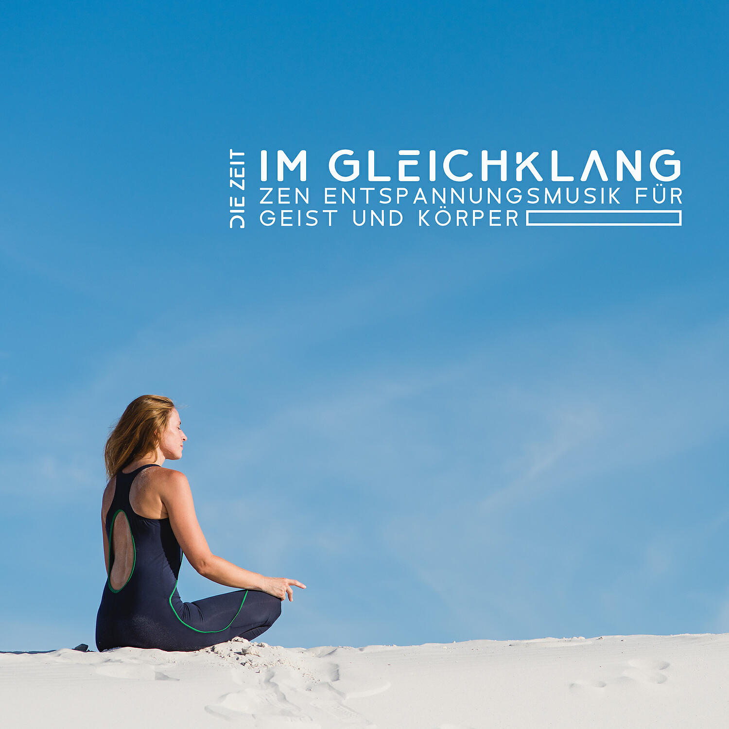 Релиз Die Zeit im Gleichklang: Zen Entspannungsmusik für Geist und Körper