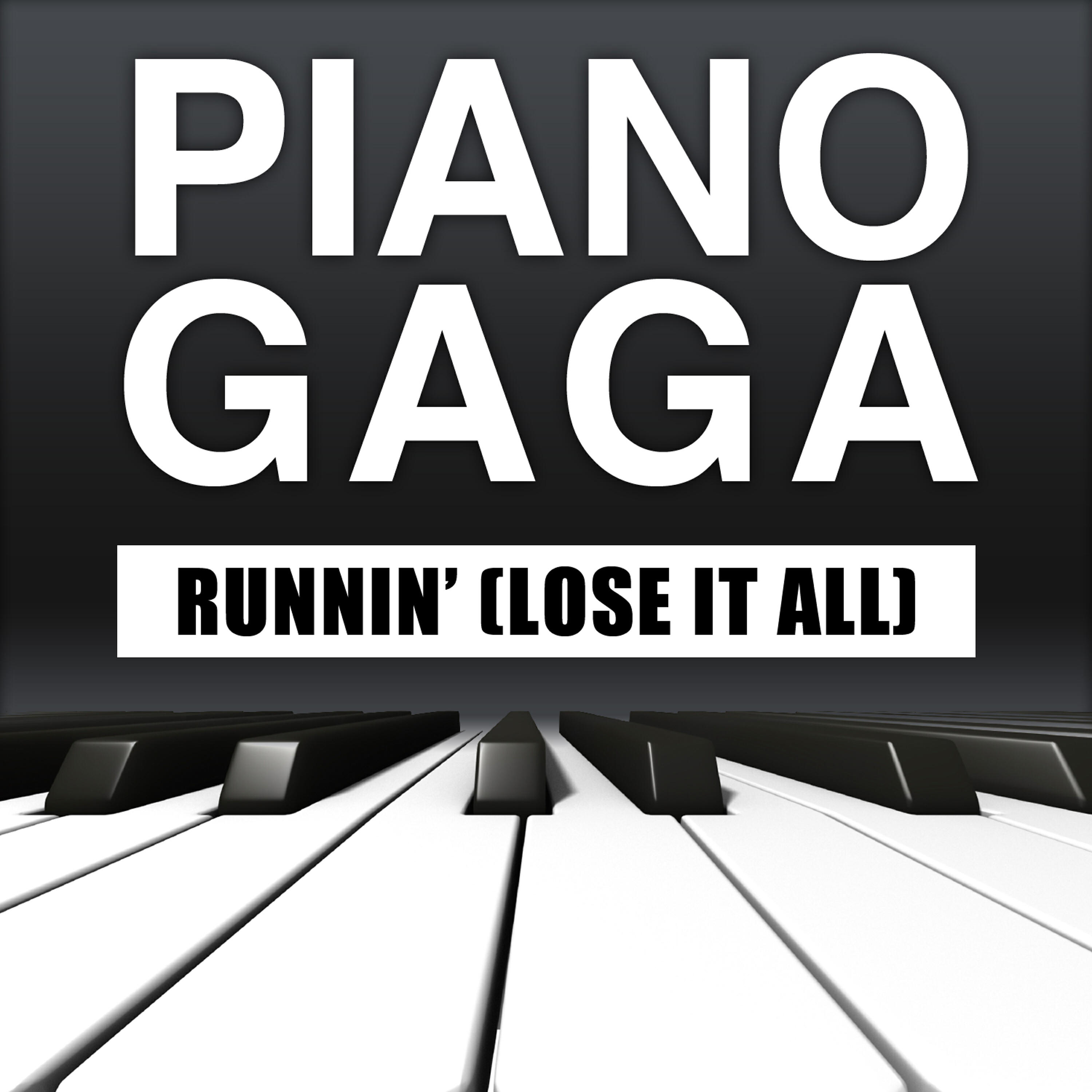 Релиз Runnin' "Lose It All" (Piano Version)