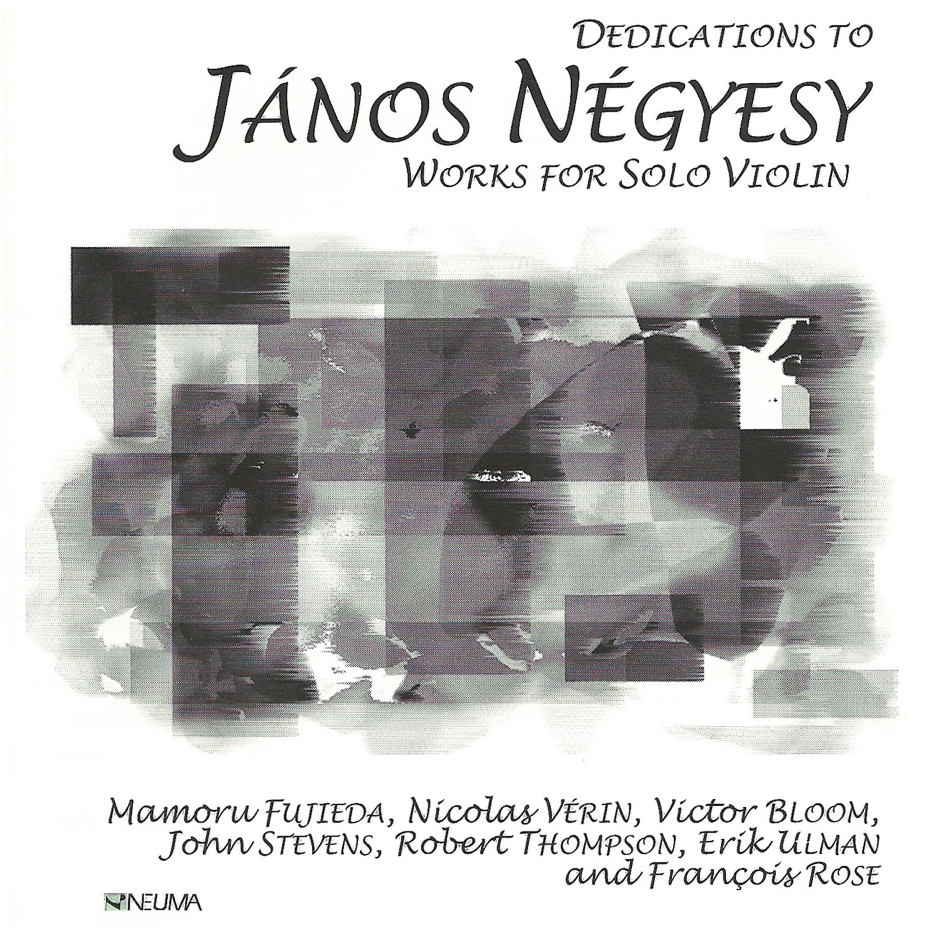 Релиз Dedications to János Négyesy: Works for Solo Violin