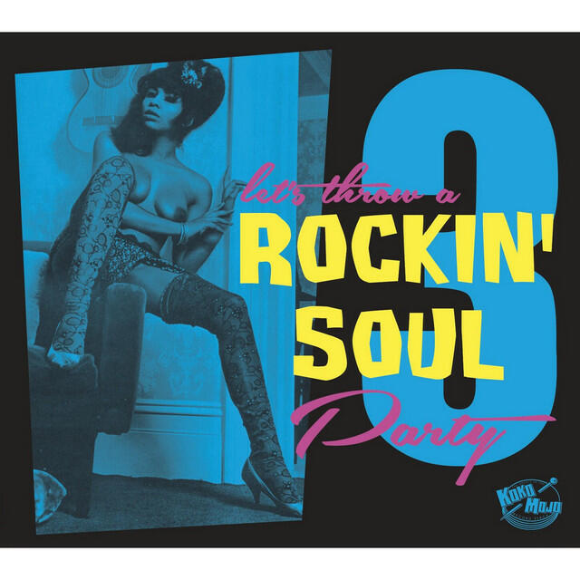Релиз Let's Throw a Rockin' Soul Party, Vol. 3