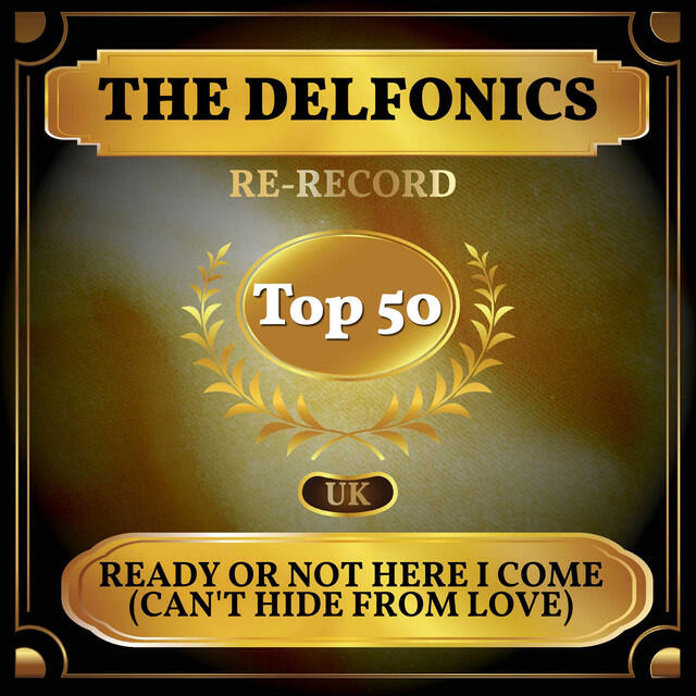 Релиз Ready or Not Here I Come (Can't Hide from Love) [UK Chart Top 50 - No. 41]