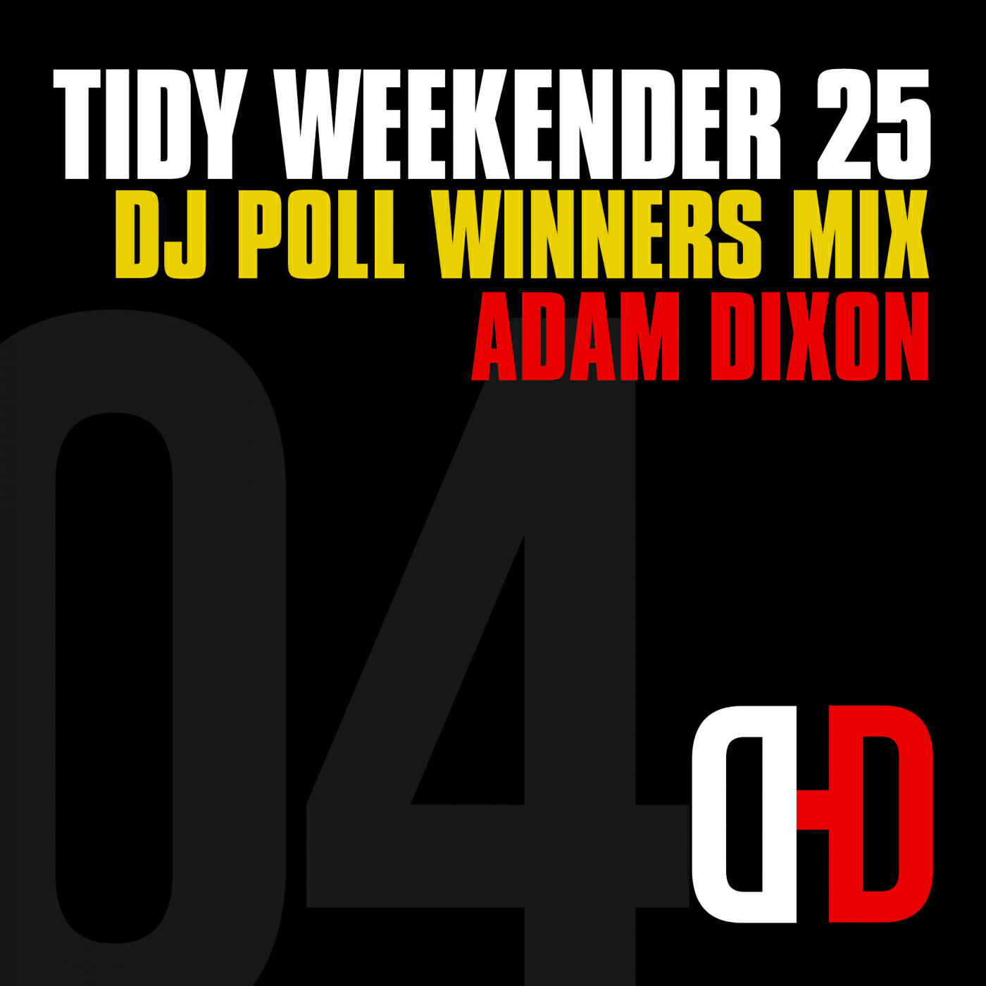 Релиз Tidy Weekender 25: DJ Poll Winners Mix 04