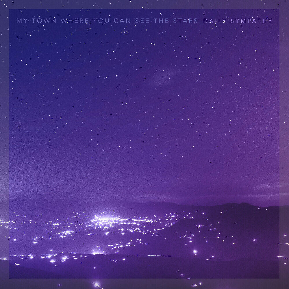 Релиз My Town Where You Can See the Stars