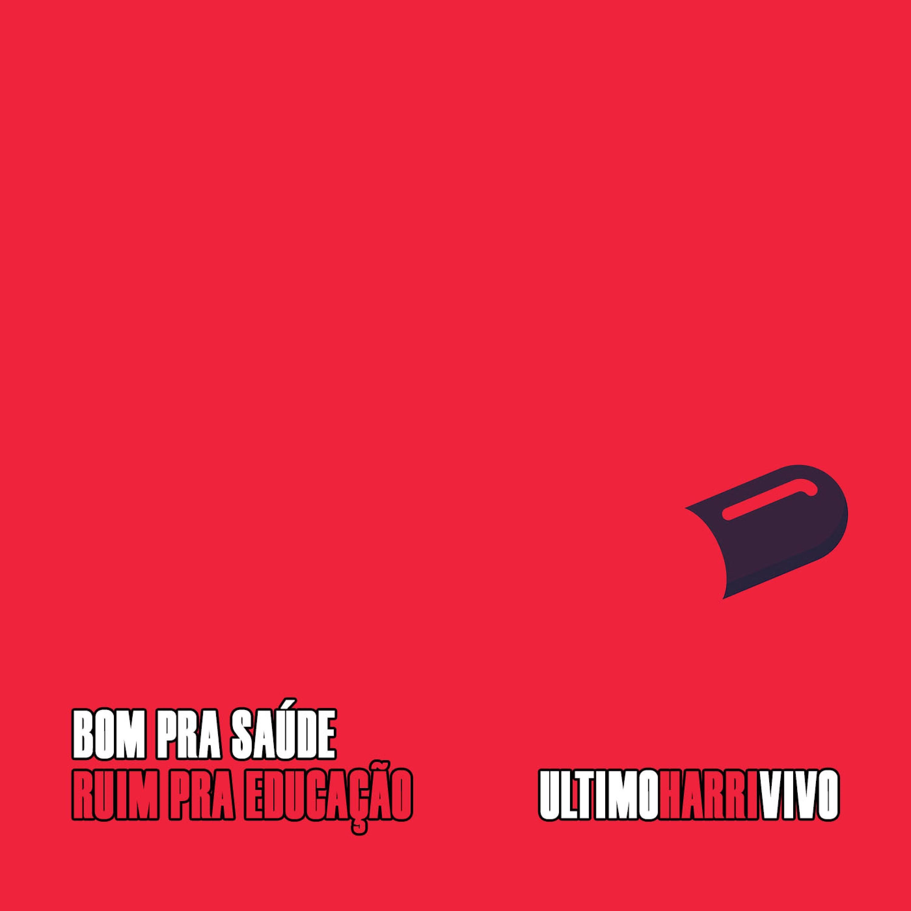 Релиз Bom pra Saúde, Ruim pra Educação