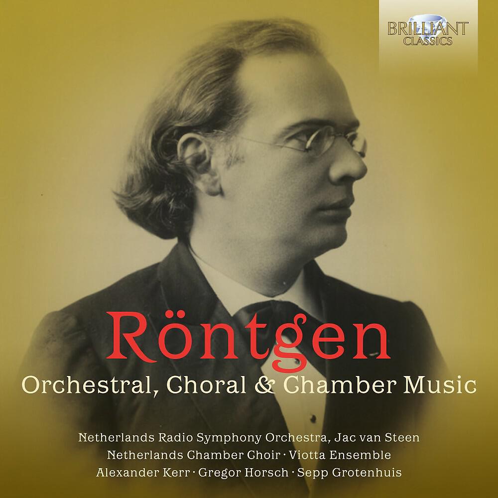 Релиз Röntgen: Orchestral, Choral & Chamber Music