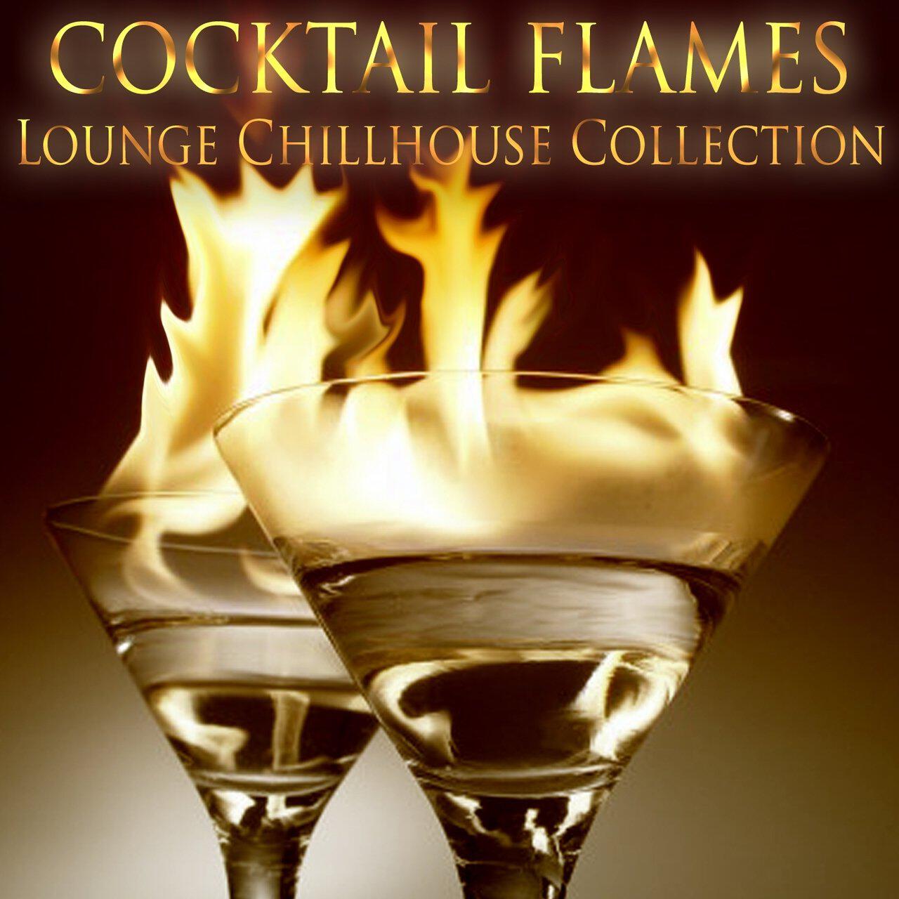 Релиз Cocktail Flames (Lounge Chillhouse Collection)