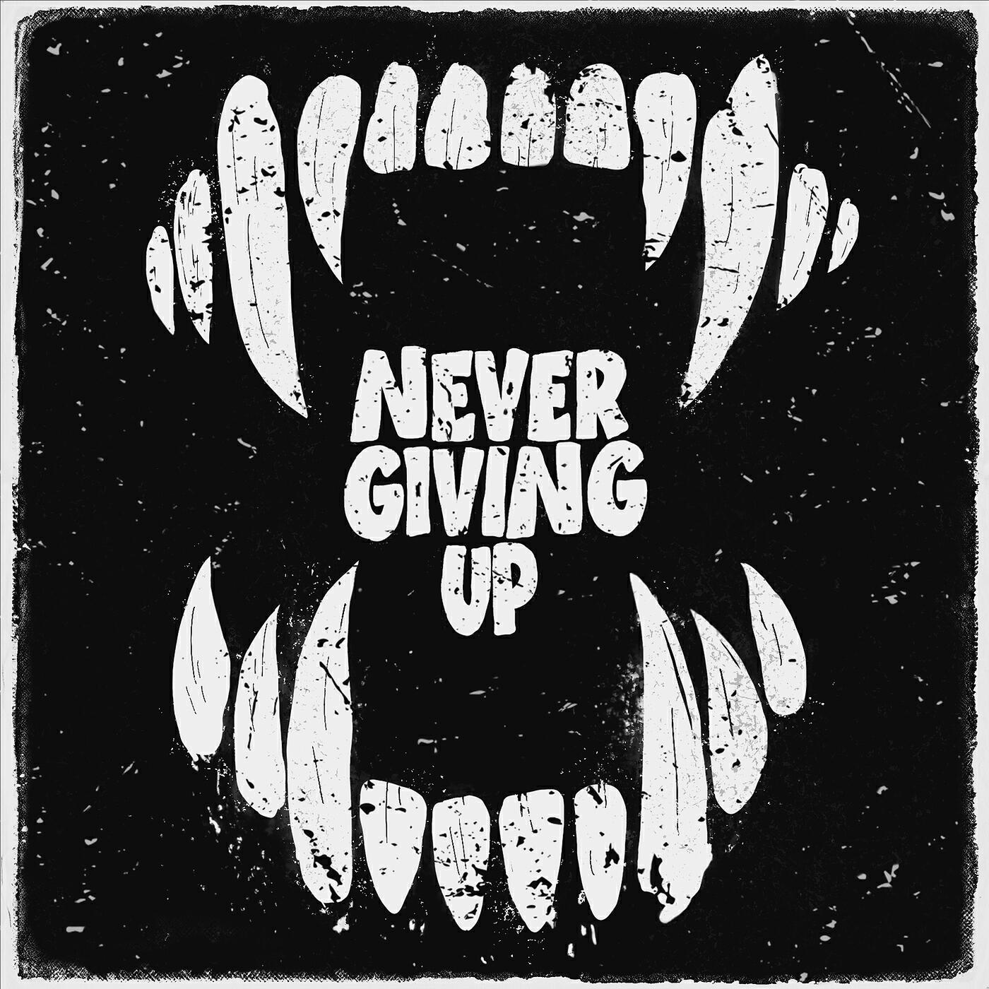 Релиз Never Giving Up