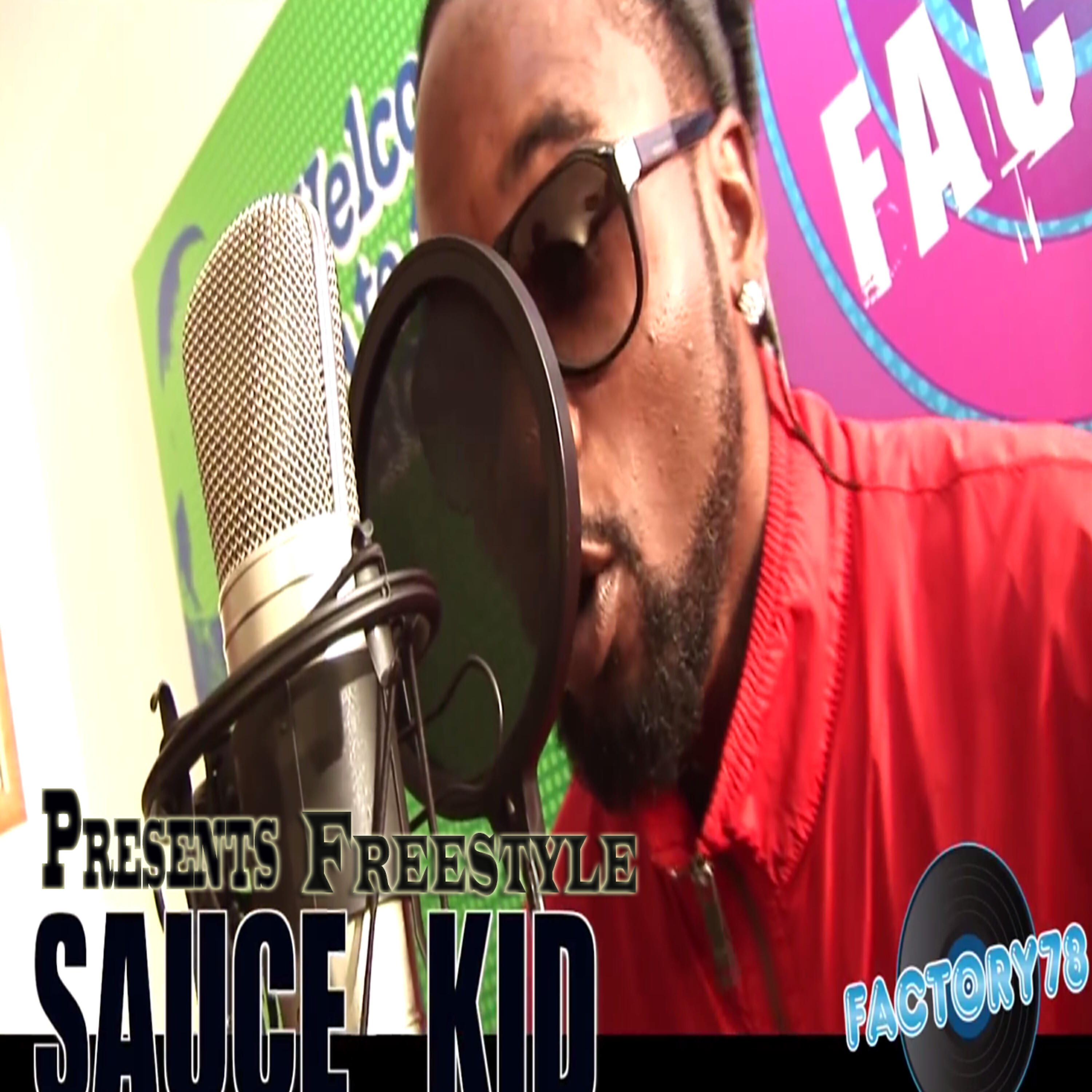 Релиз Factory78 Presents Sauce Kid Freestyle - Single