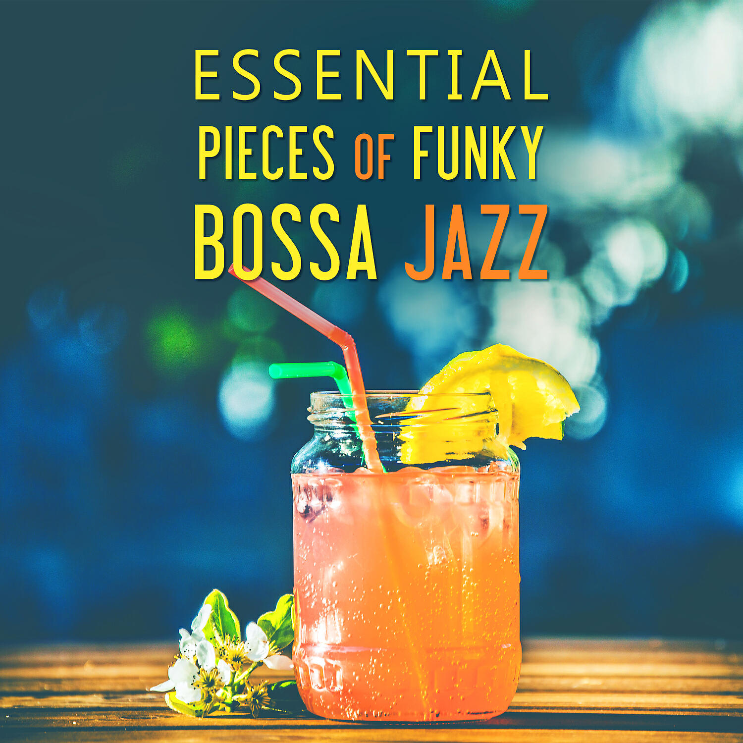Релиз Essential Pieces of Funky Bossa Jazz: Piano Music, Sax Melodies, Cello Songs, Trumpet Sounds, Guitar Vibrations