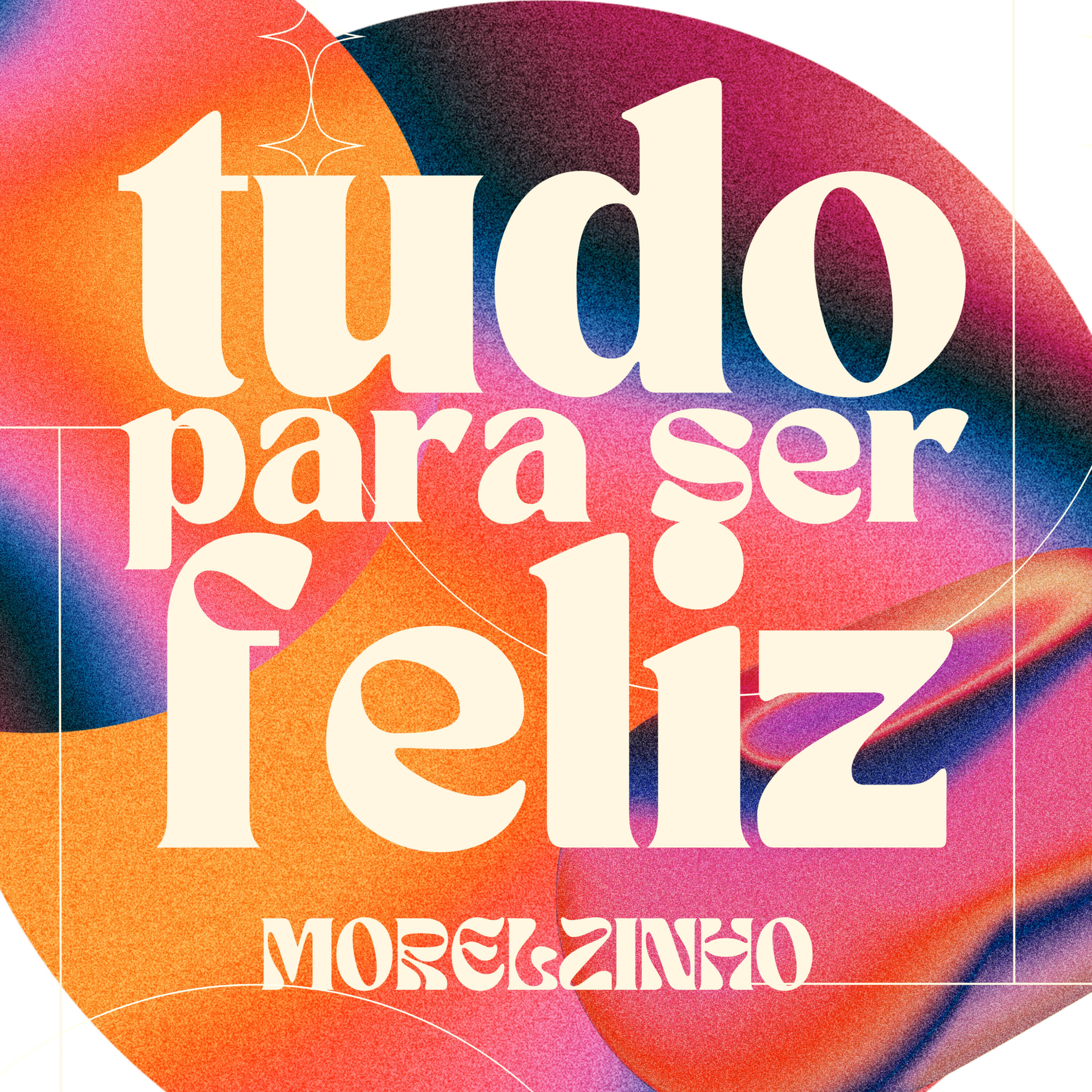 Релиз Tudo para Ser Feliz