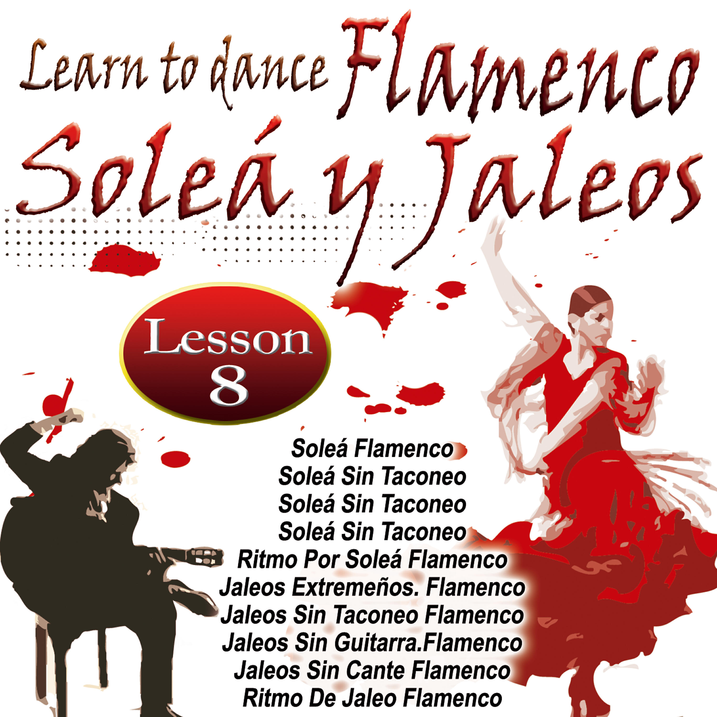 Релиз Learn To Dance Flamenco-Soleá Y Jaleos