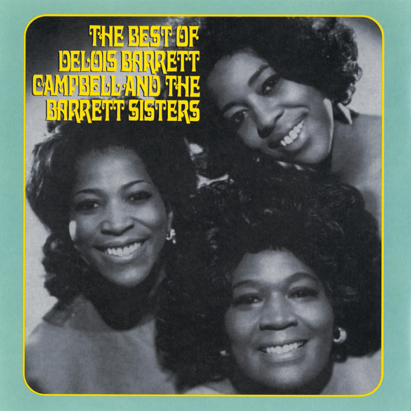 Релиз The Best Of Delois Barrett Campbell And The Barrett Sisters