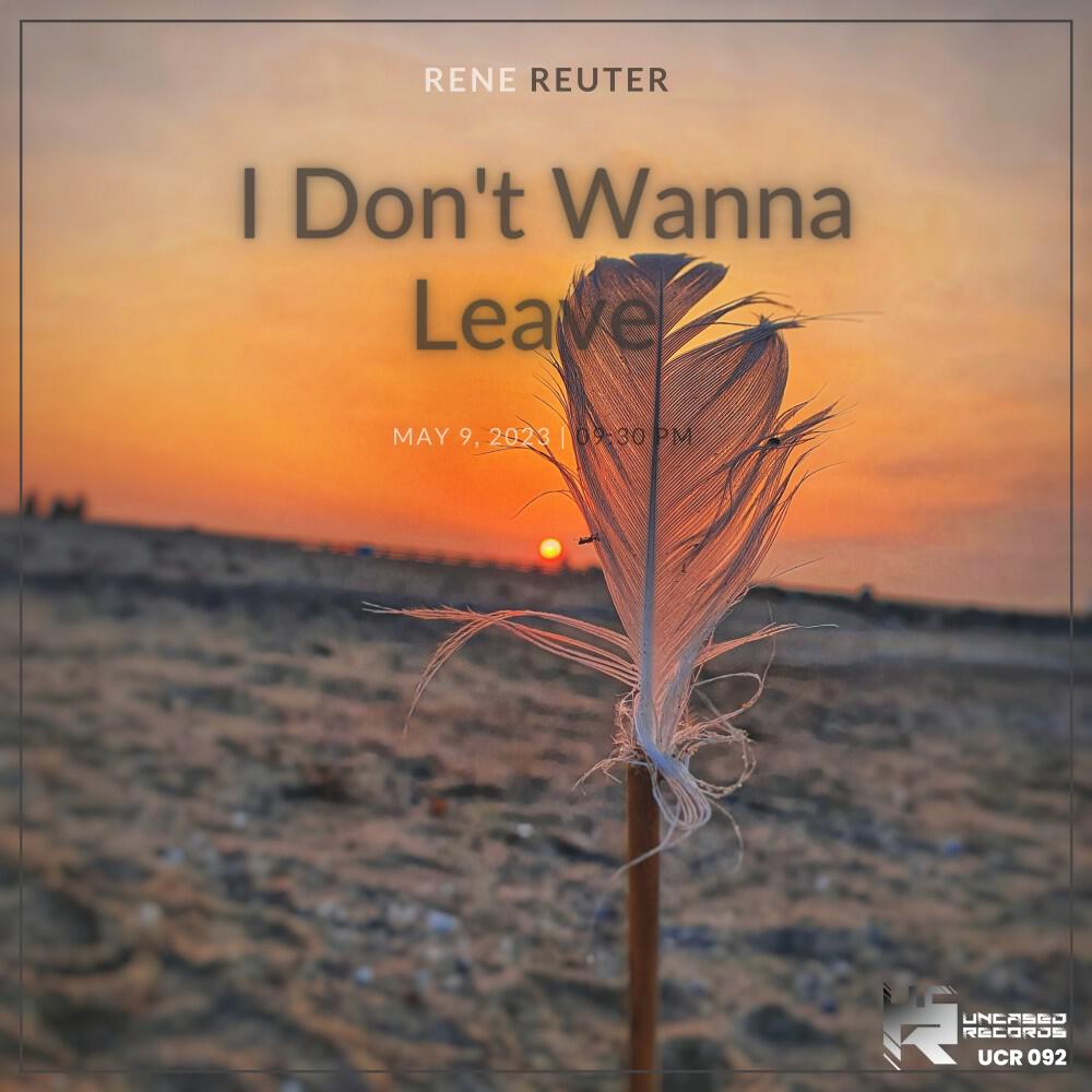 Релиз I Don't Wanna Leave